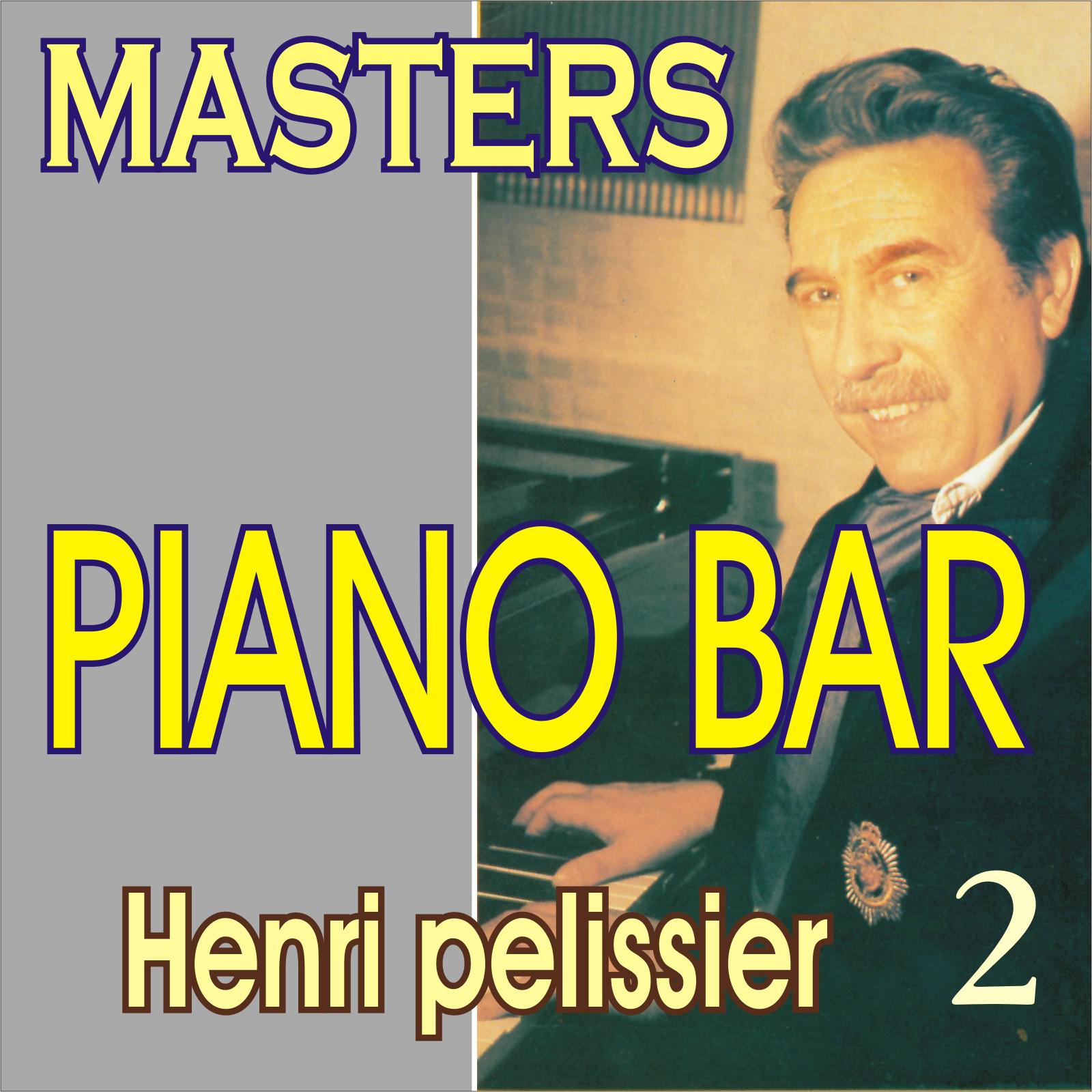 PIANO BAR HENRI PELISSIER Vol 2