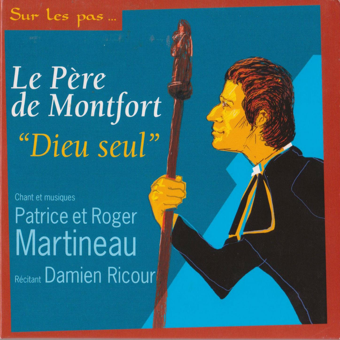 Sur Les Pas Du Père De Montfort : Dieu Seul