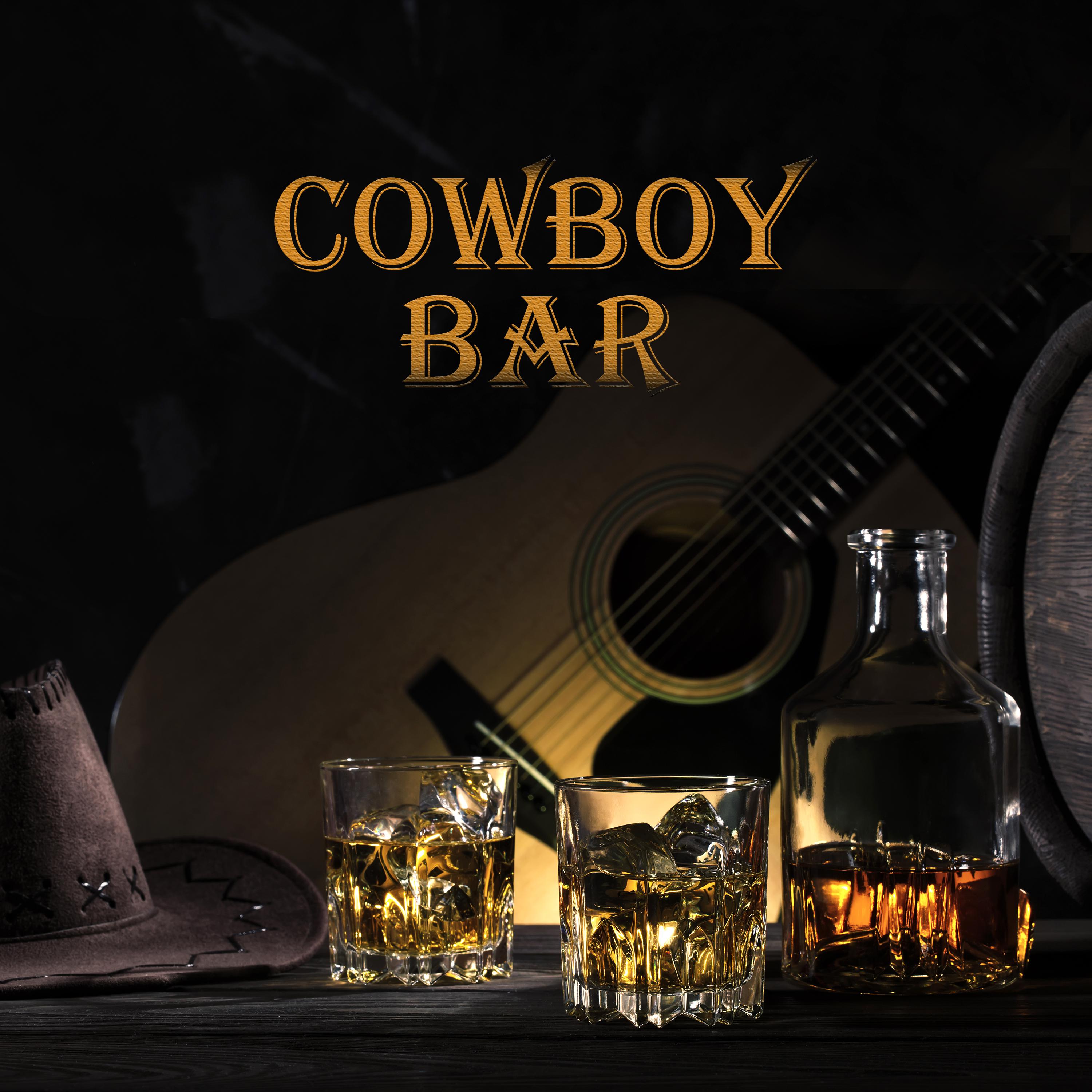 Cowboy Bar (30 Country Music, Whiskey Days, Relaxing Atmosphere & Western Rhythms)