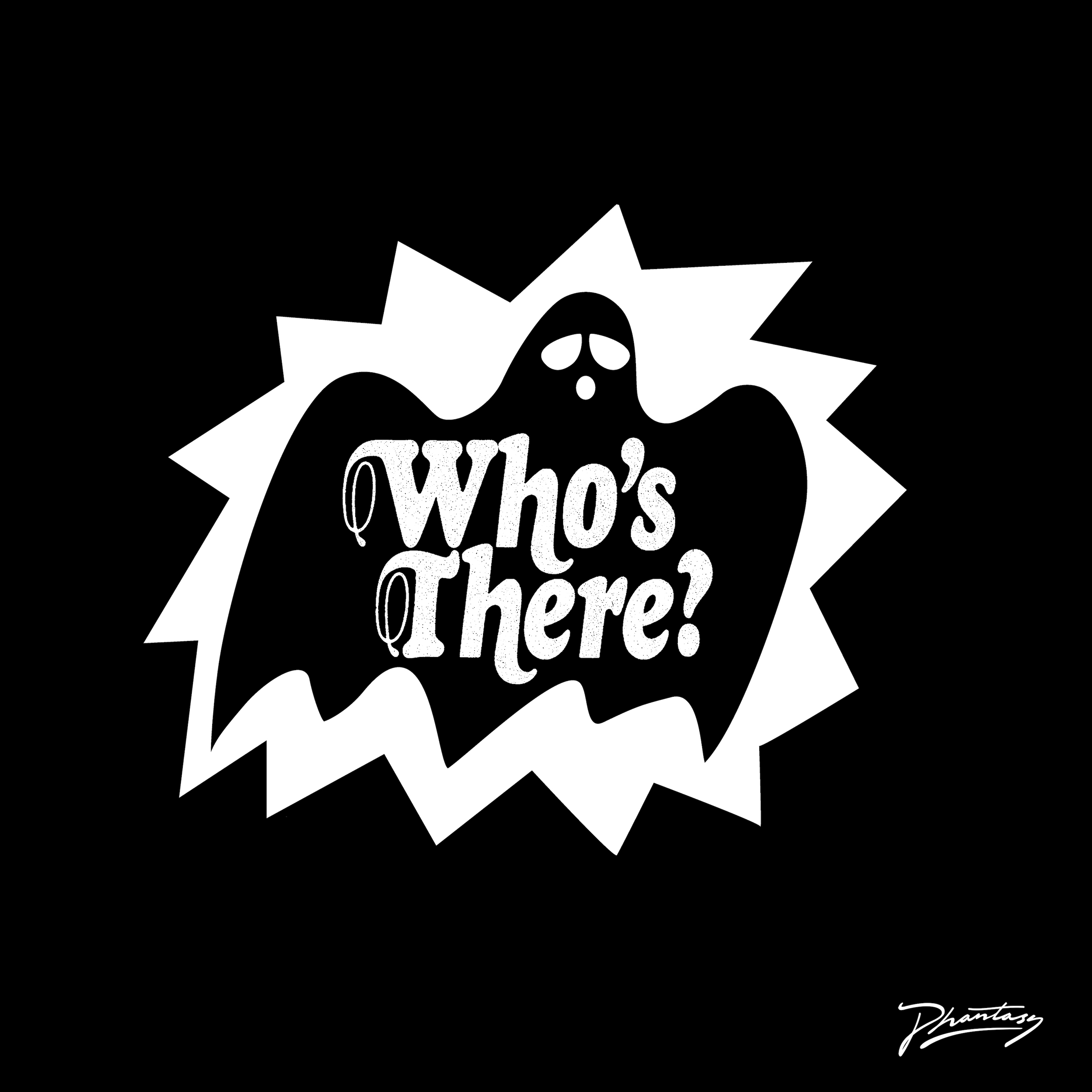 Who's There? (Style of Eye Dub)