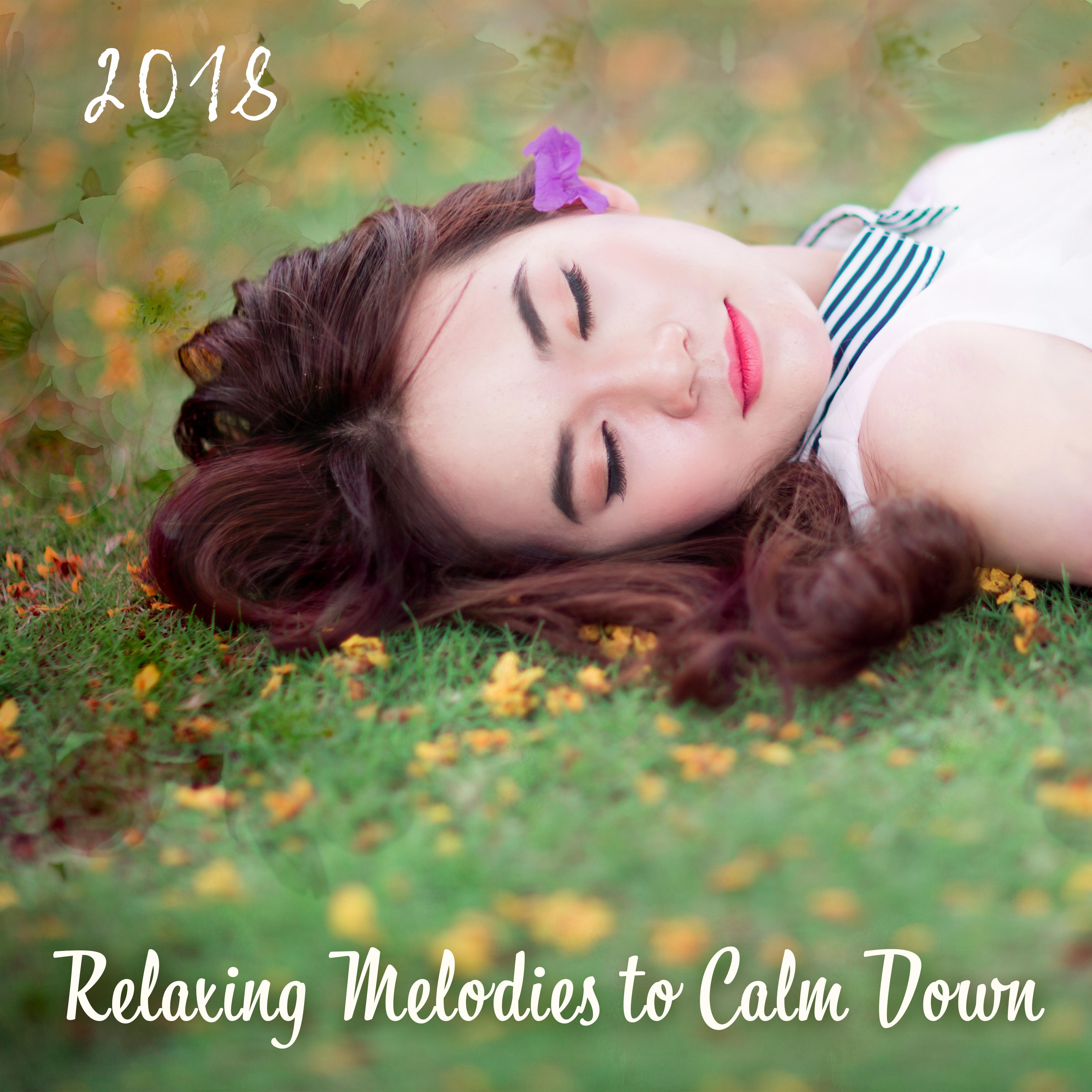 Relaxing Melodies to Calm Down 2018