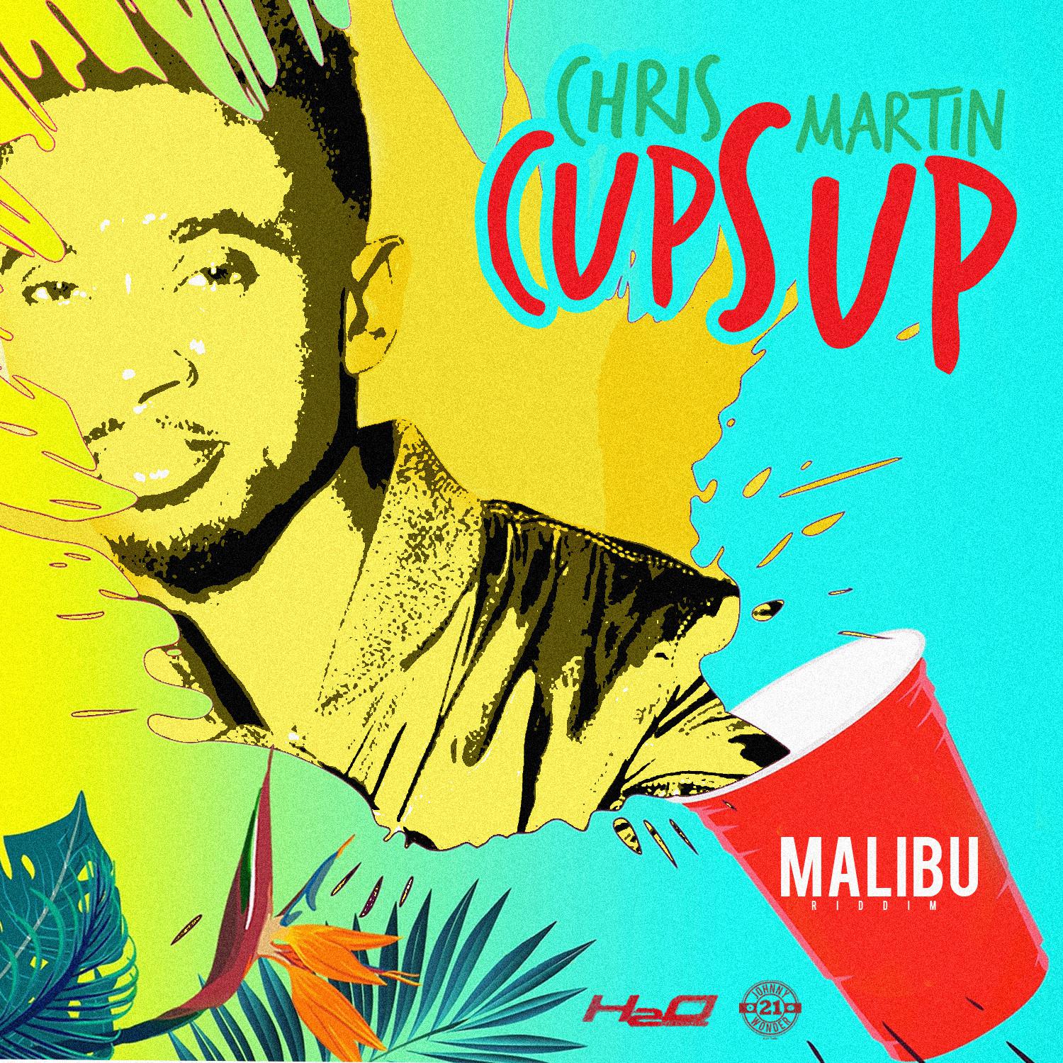 Cups Up (Malibu Riddim)