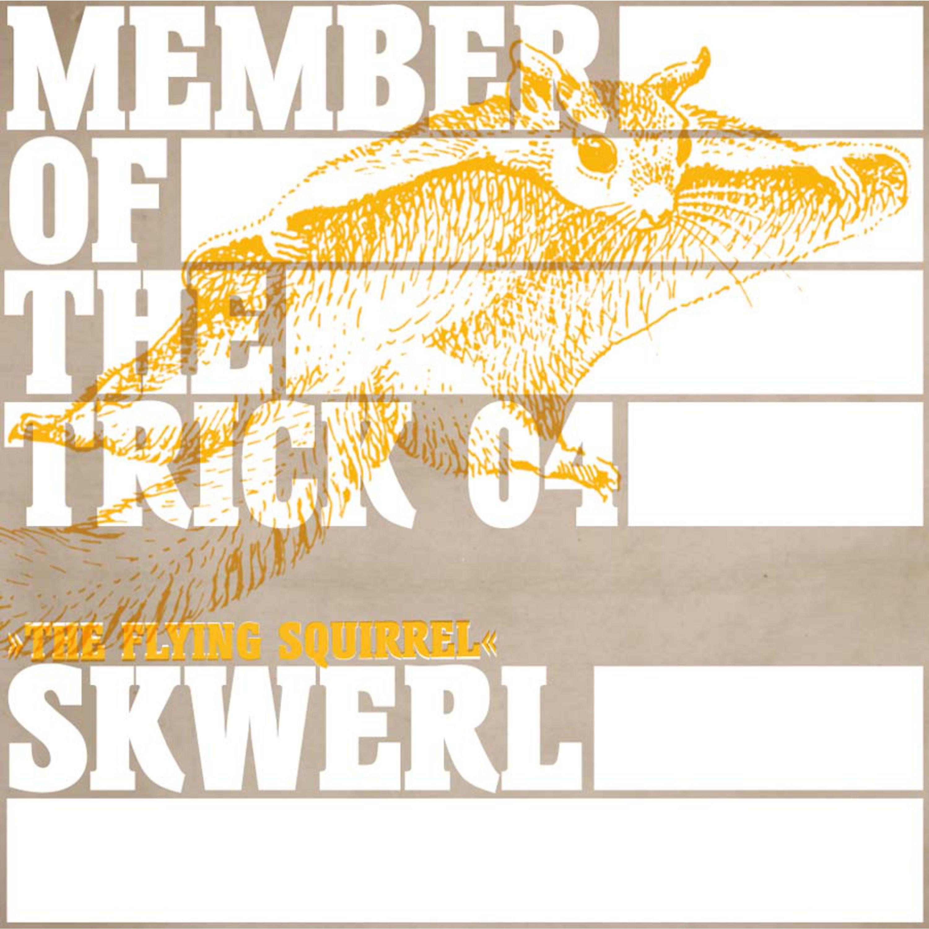 Member of the Trick 04: The Flying Squirrel