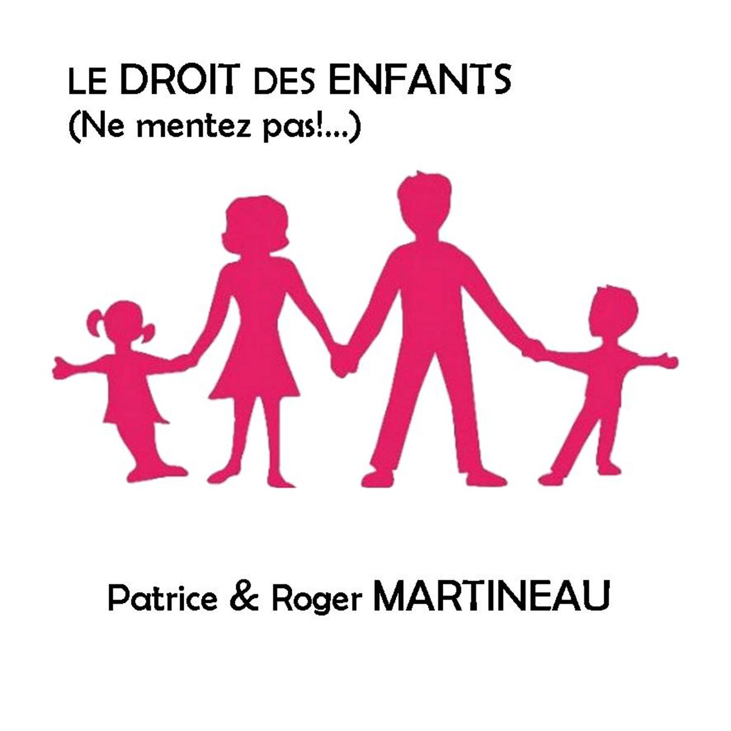 Le droit des enfants (ne mentez pas)