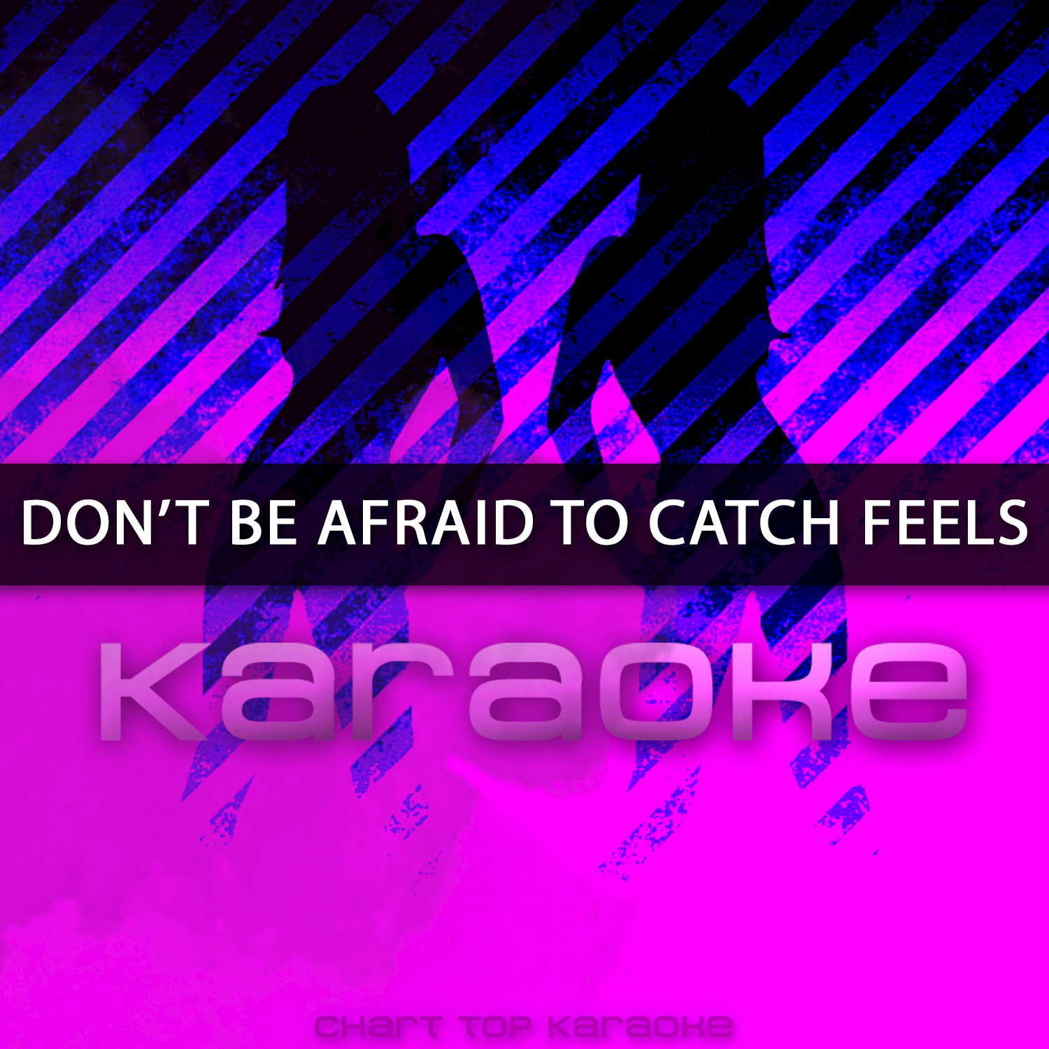 Don't Be Afraid to Catch Feels (Originally Performed by Calvin Harris feat. Pharrell Williams, Katy Perry, & Big Sean) (Karaoke Version)