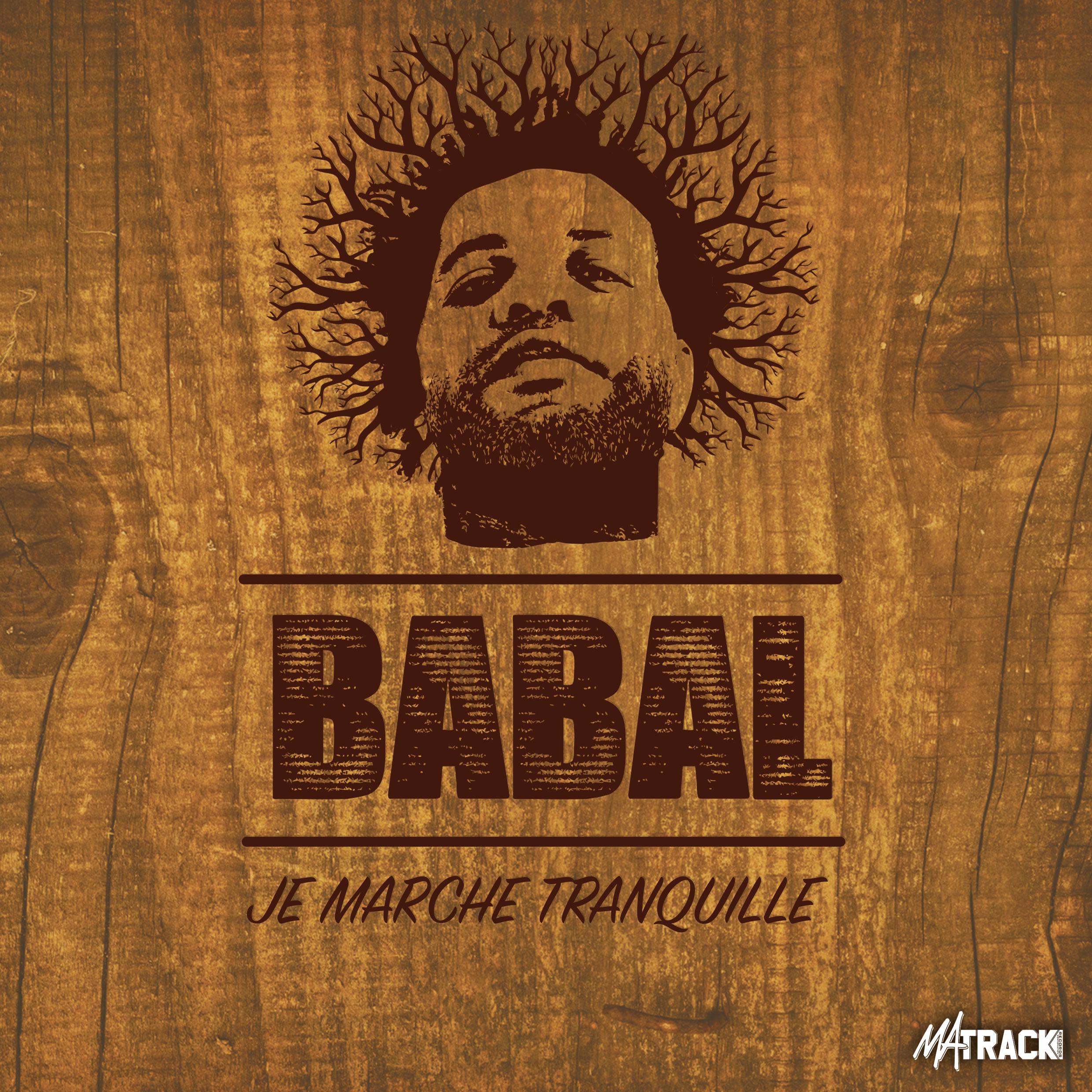 Babal - Je marche tranquille