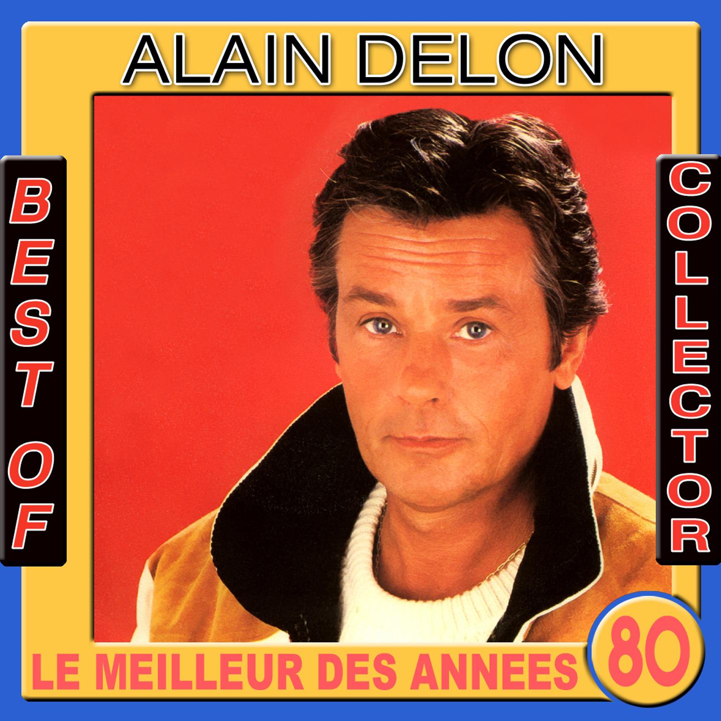 Best of Alain Delon Collector (Le meilleur des années 80)