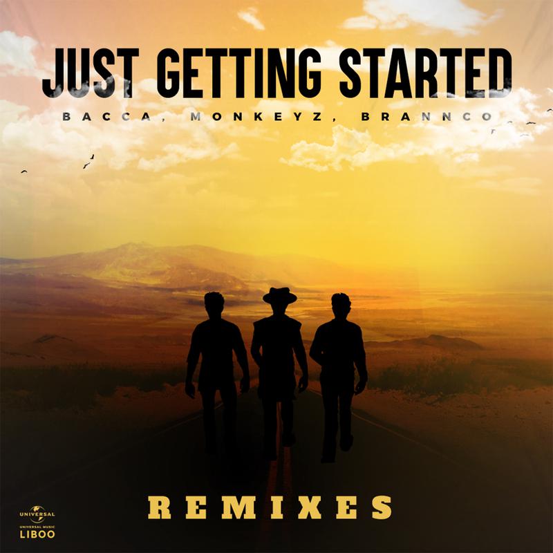 Just Getting Started (Bacca Remix)