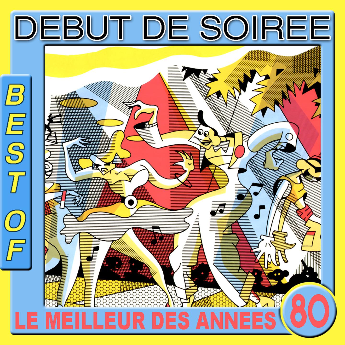 Best of Début de Soirée (Le meilleur des années 80)