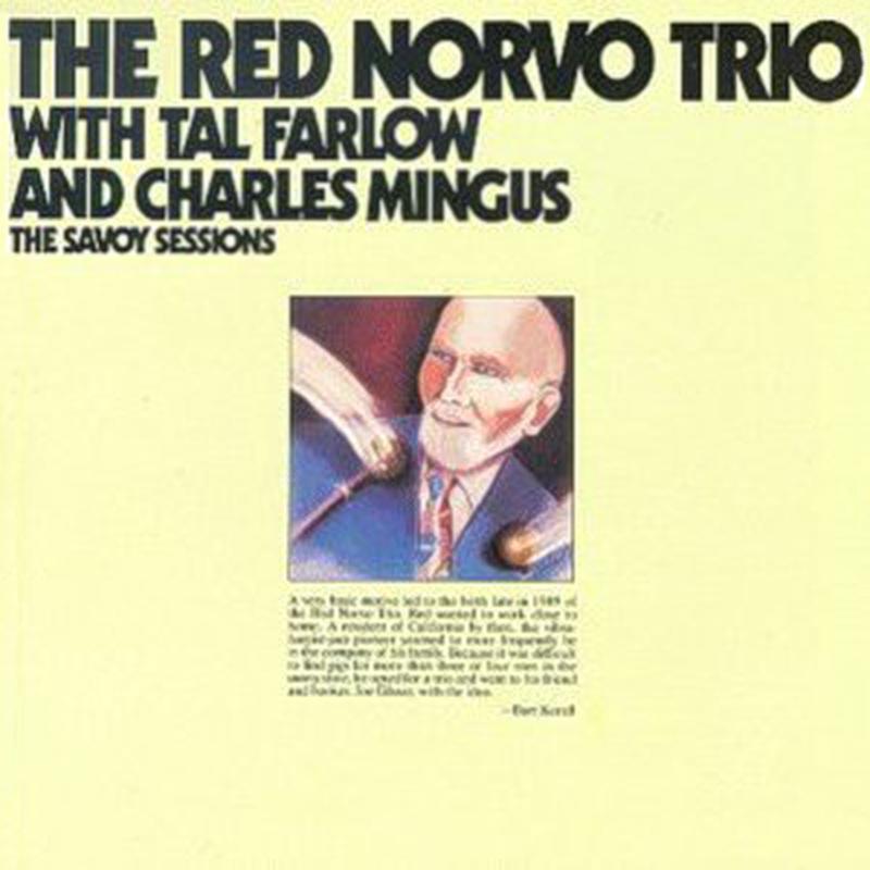 The Savoy Sessions: The Red Norvo Trio