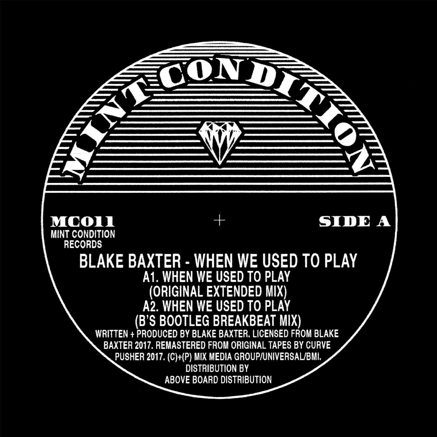 When We Used To Play (Blake Baxter Remix)