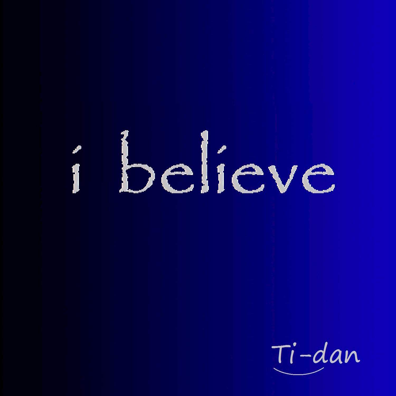 I Believe