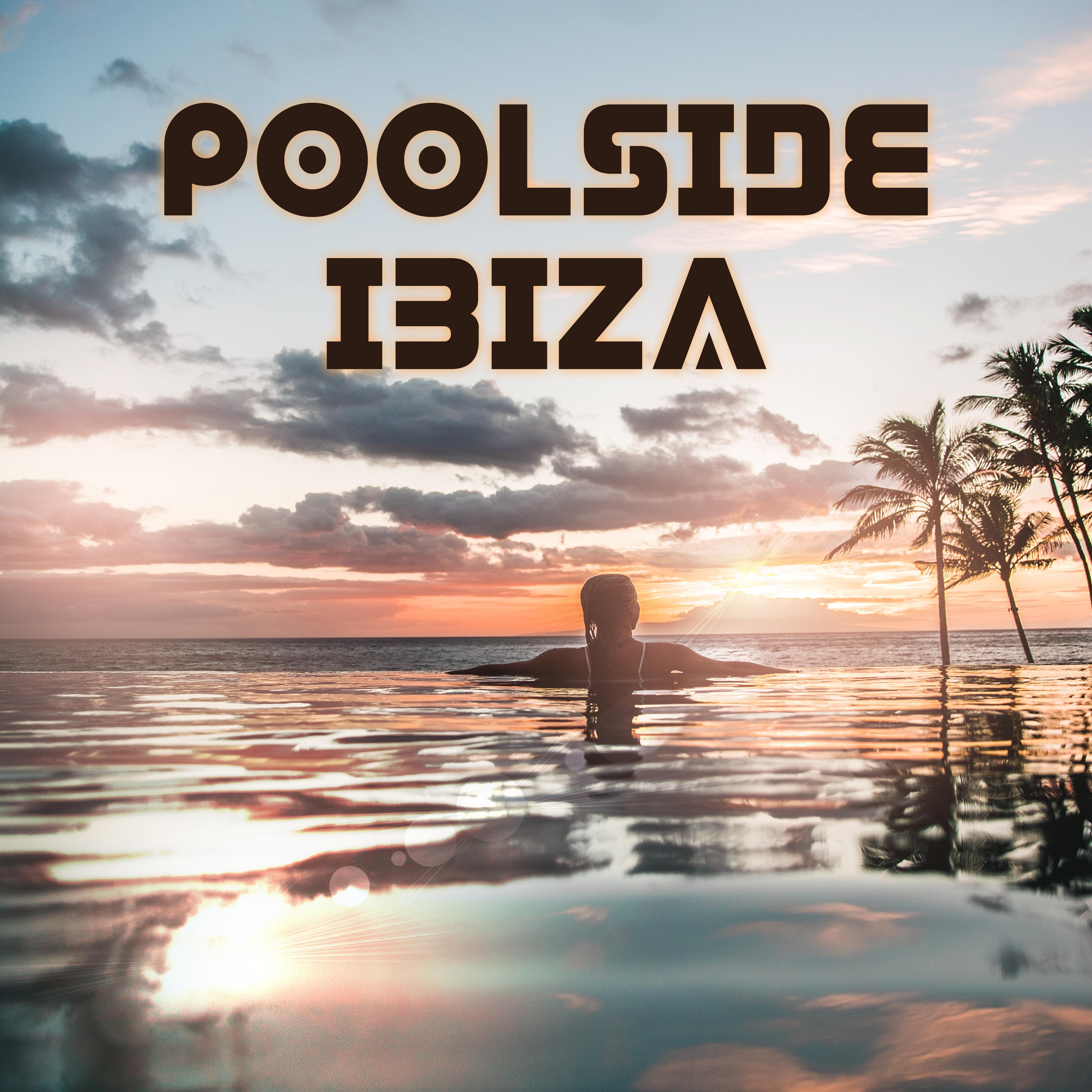Poolside Ibiza 2018