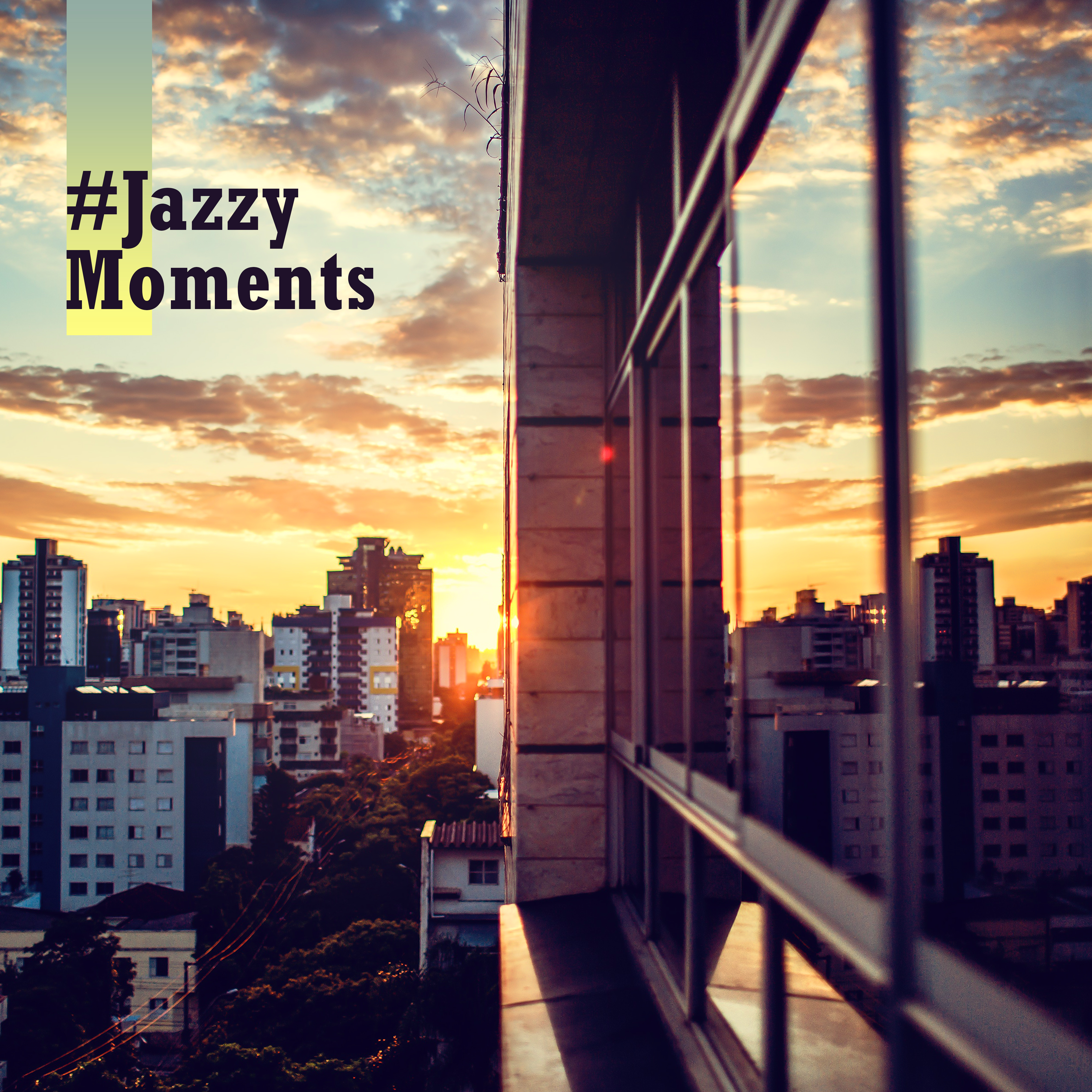 #Jazzy Moments