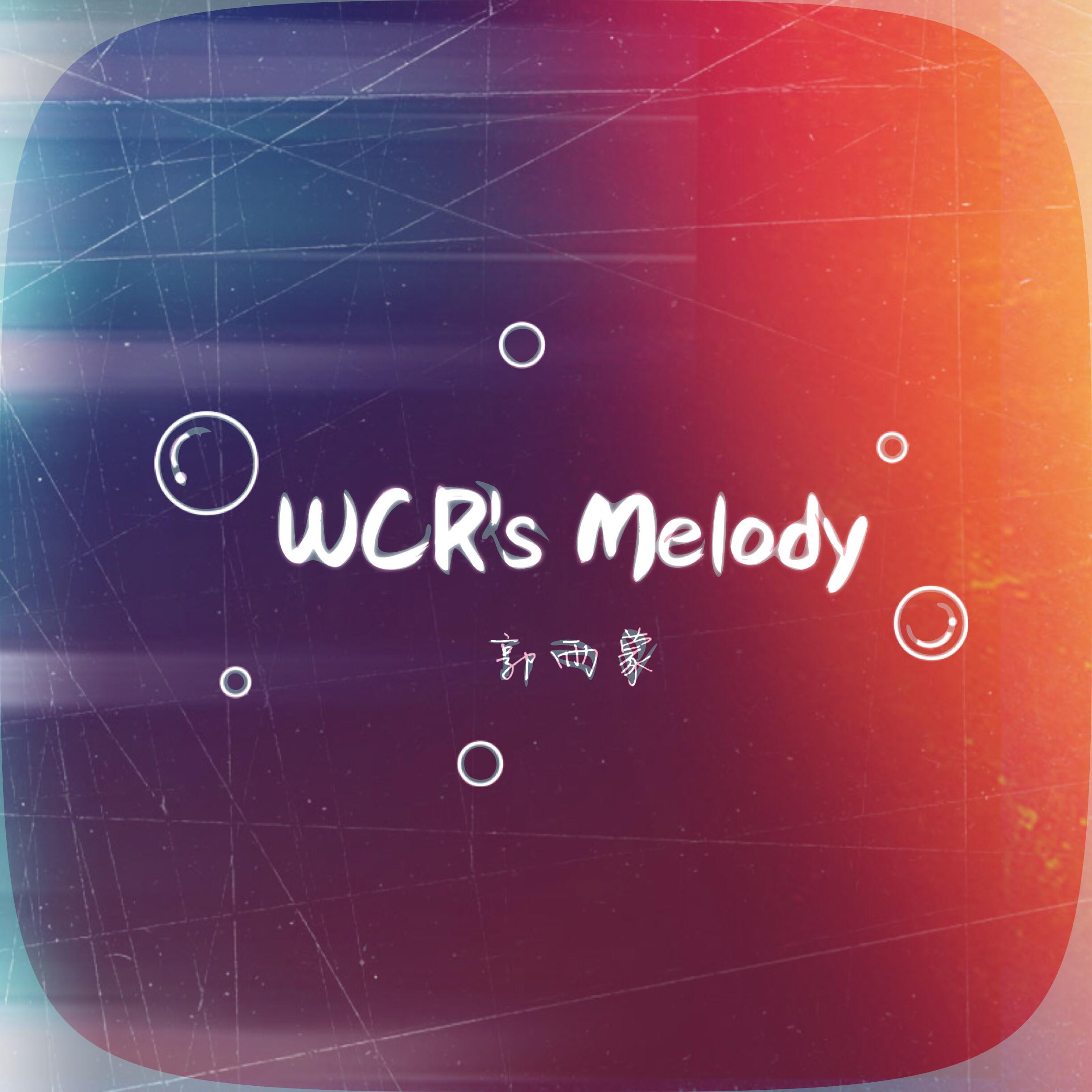 WCR’s Melody