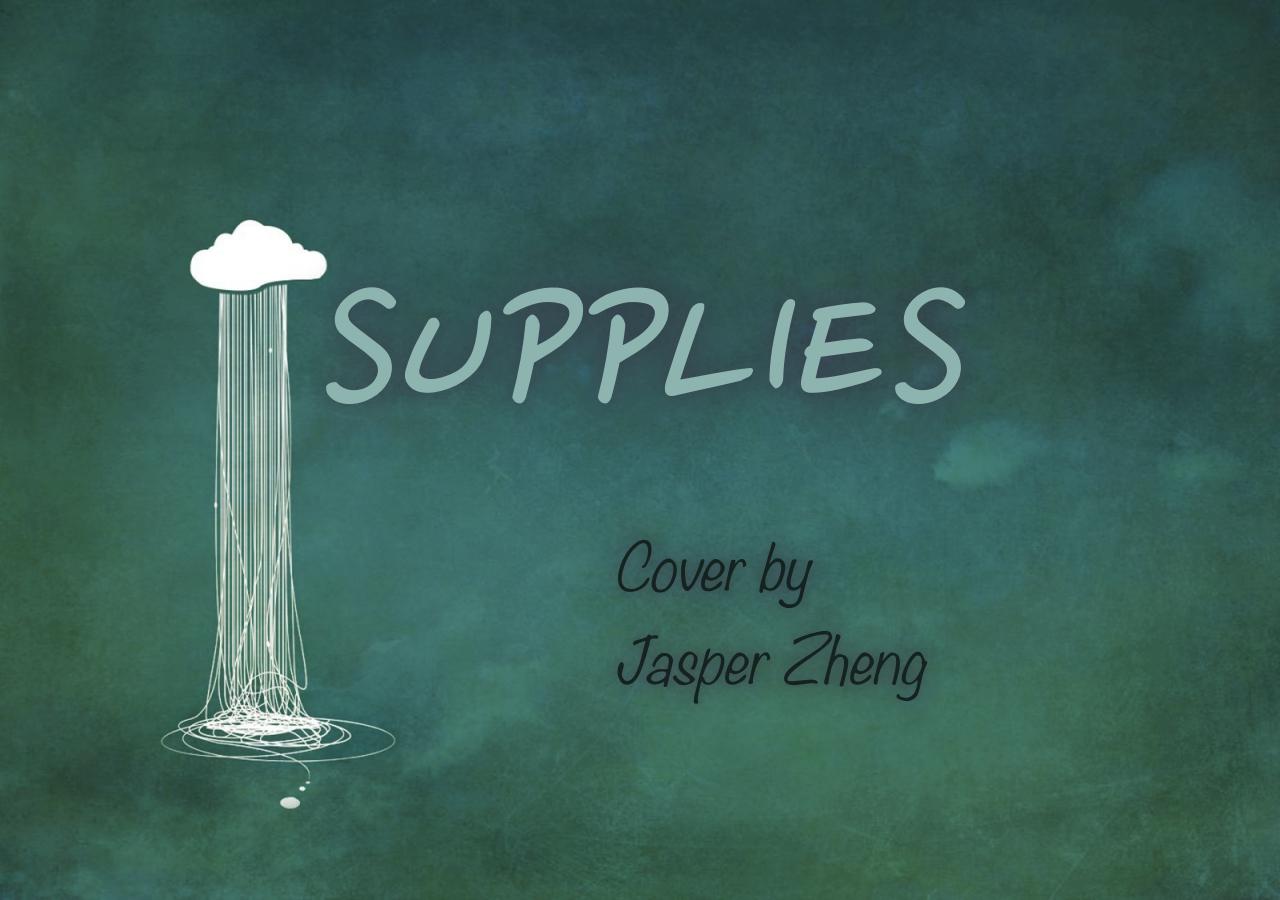 Supplies（Cover：Justin Timberlake）