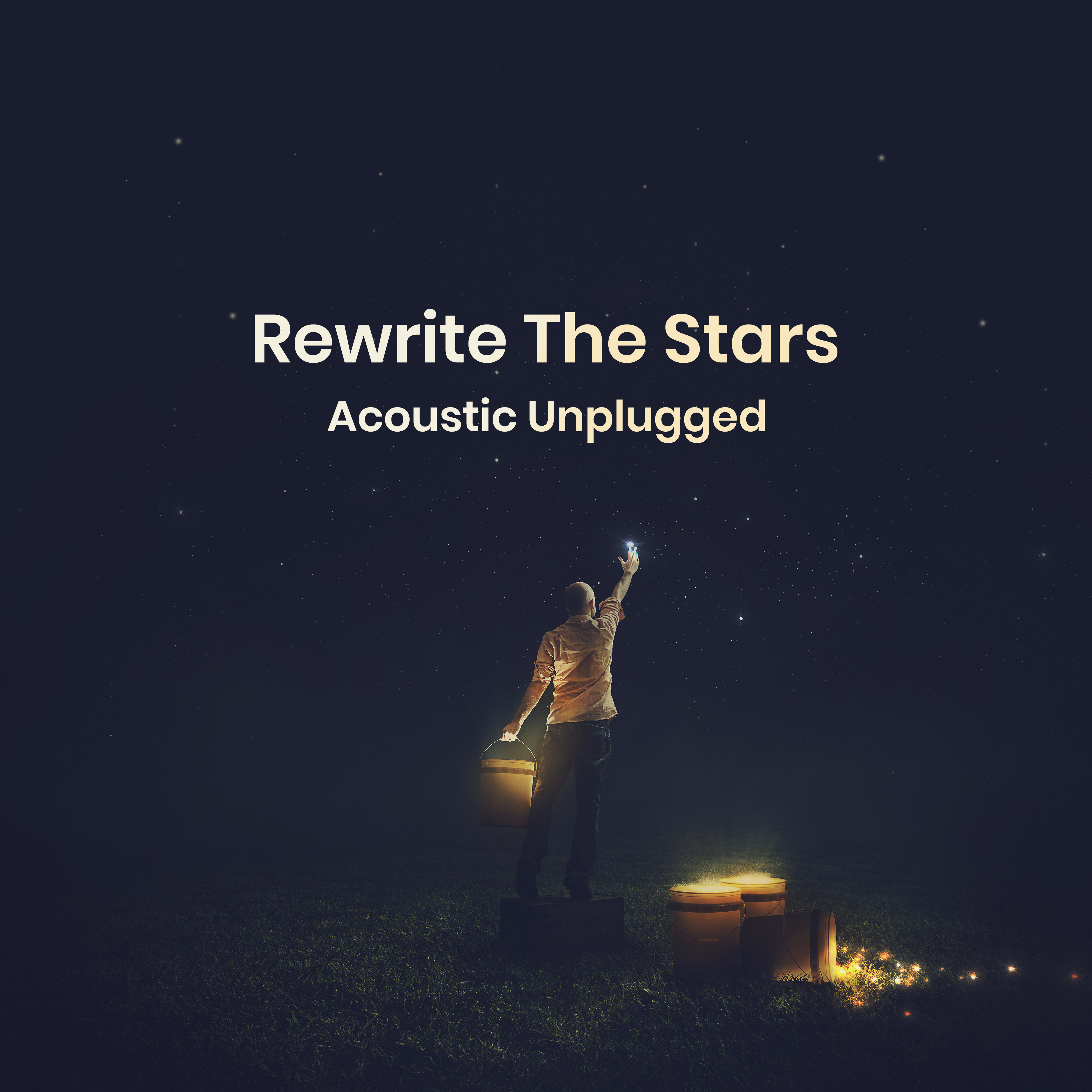 Rewrite The Stars (Acoustic Unplugged)