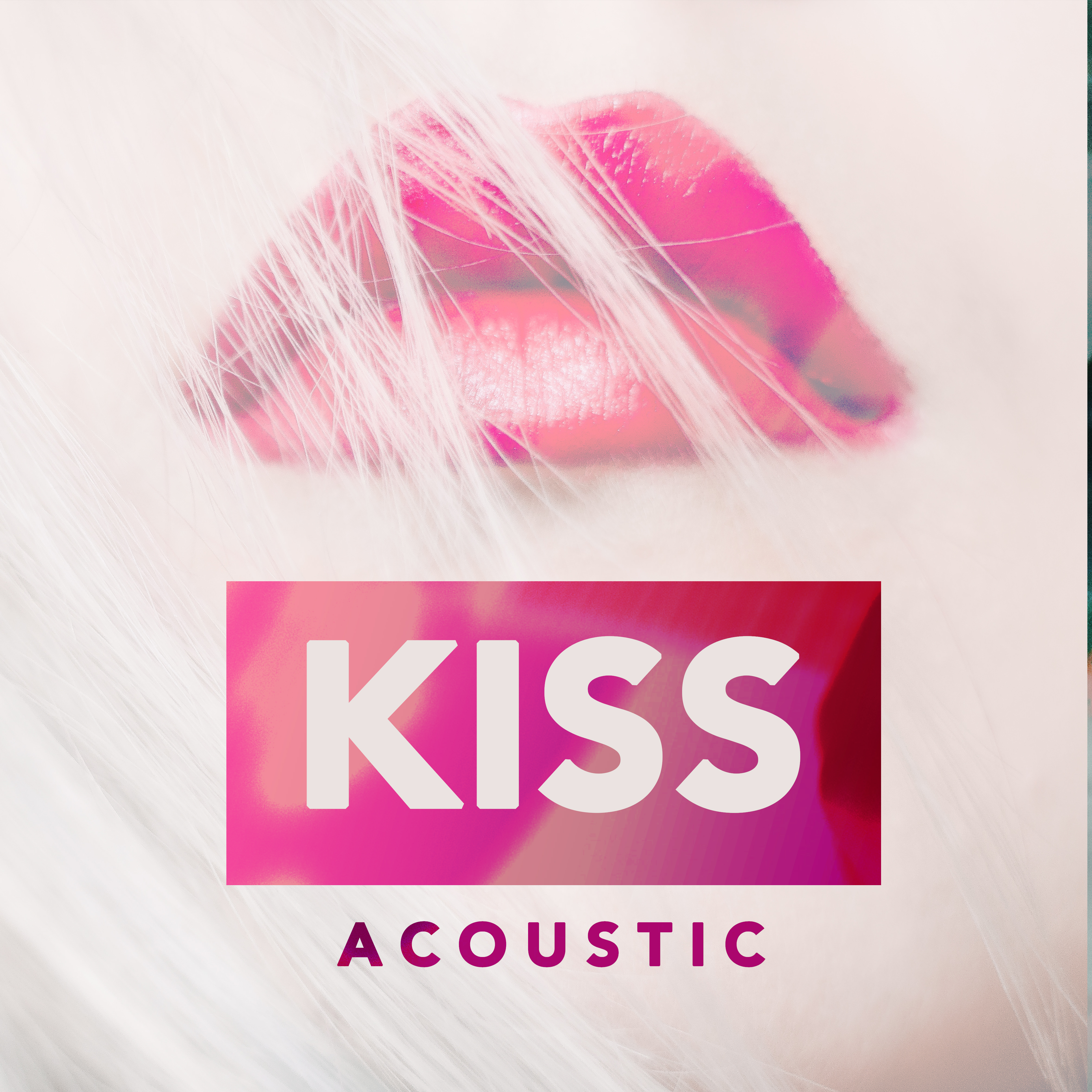 Kiss (Acoustic)