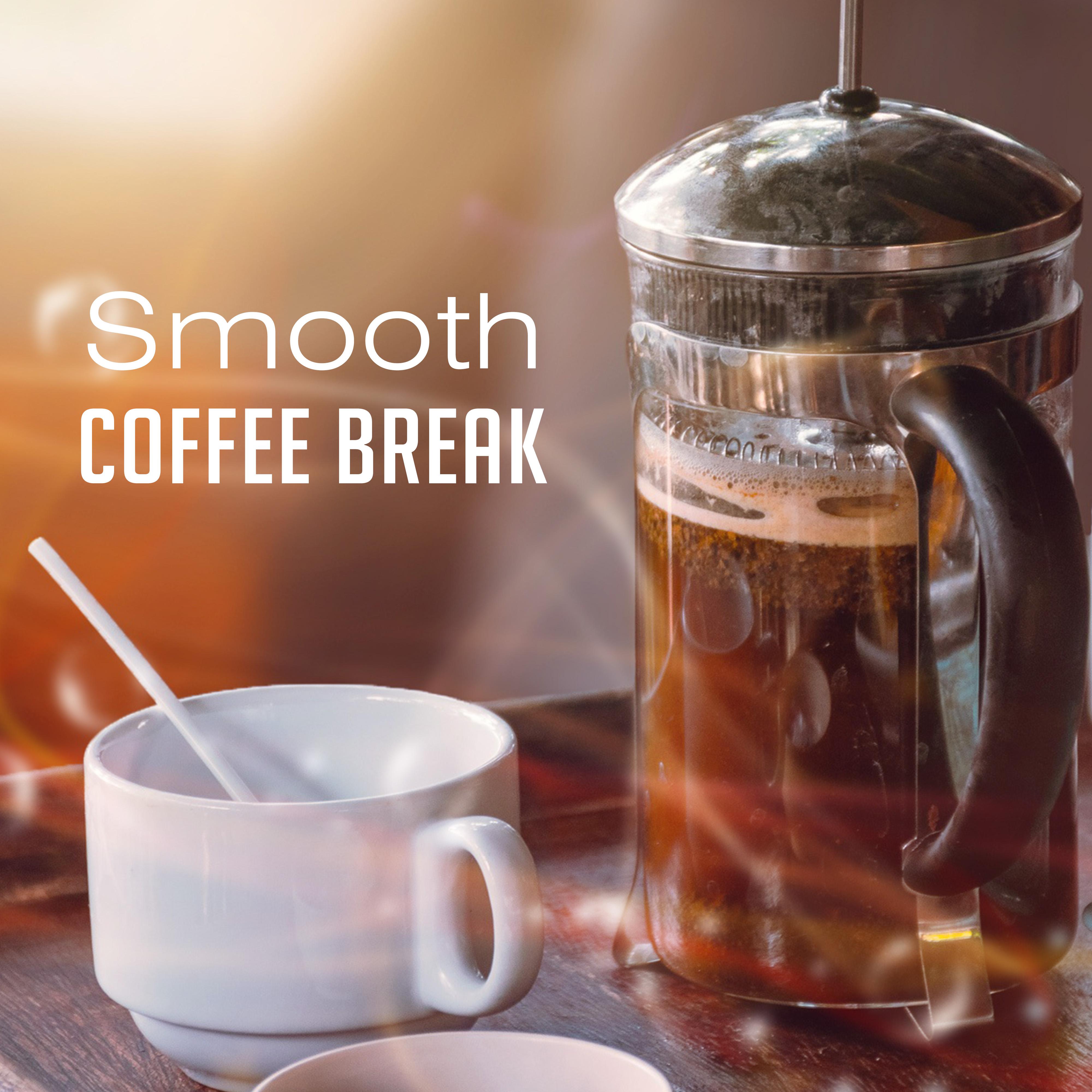 Smooth Coffee Break – Jazz Note, Instrumental Relaxation, Rest at Break, Time to Relax