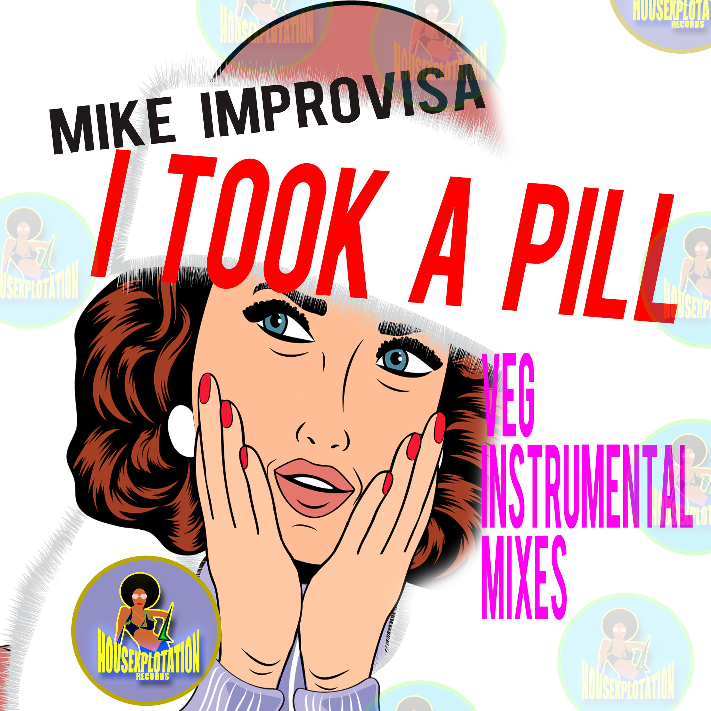 I Took a Pill (Veg Instrumental Mixes)