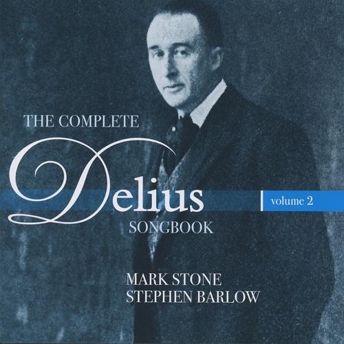 DELIUS, F.: Delius Songbook (Complete), Vol. 2