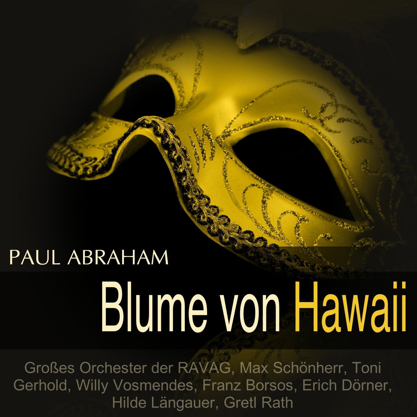 Blume von Hawaii, Act I: "Volk von Hawaii"