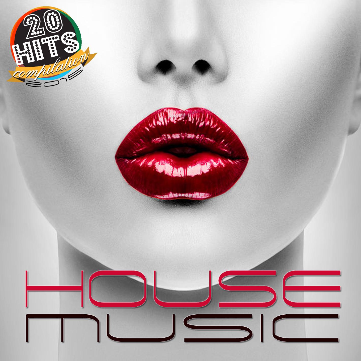 House Music (20 Hits Compilation 2015)