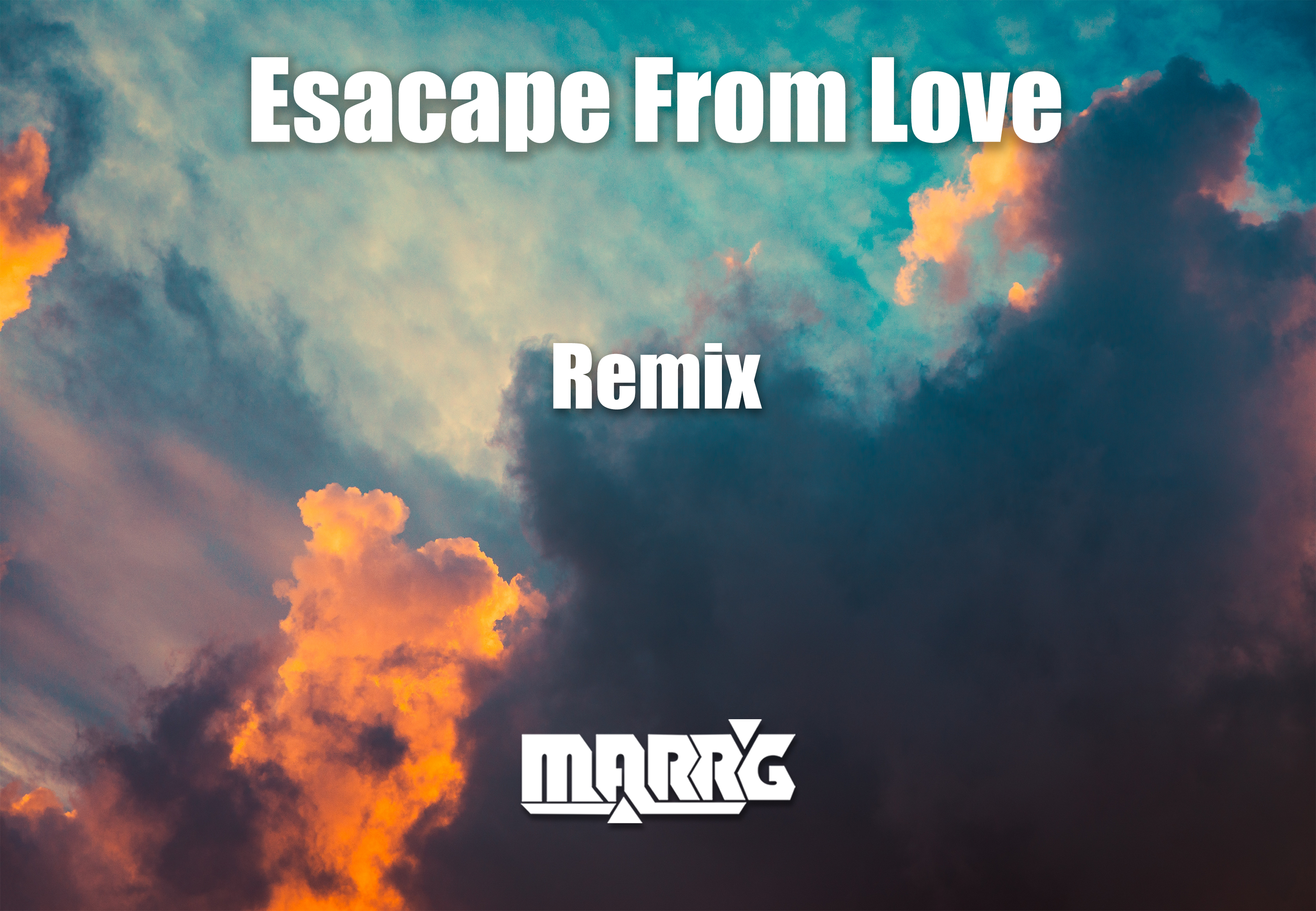 Escape From Love (Marrg Remix)