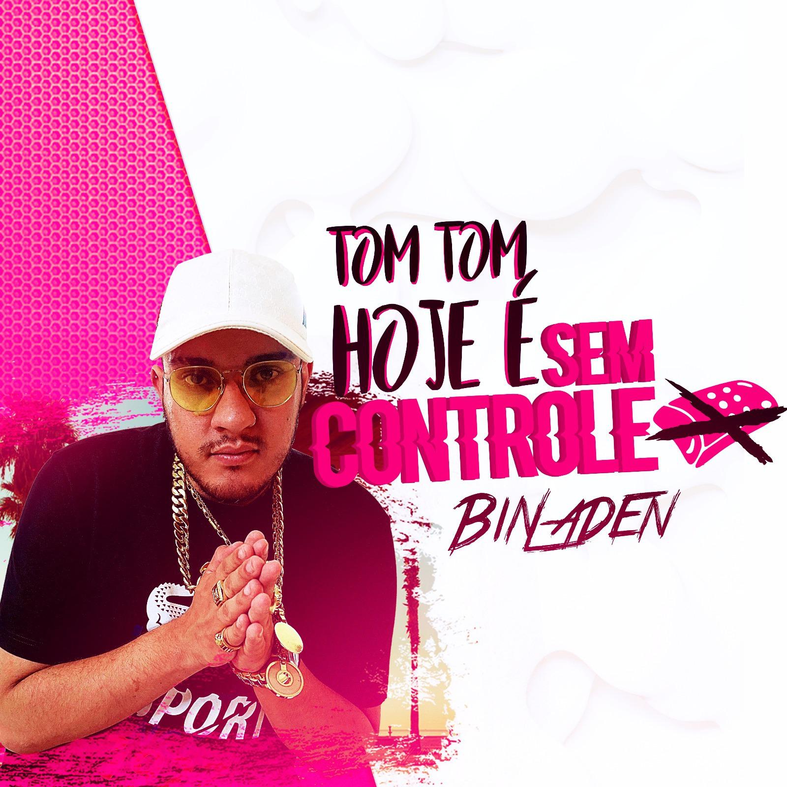 Tom Tom Hoje É Sem Controle