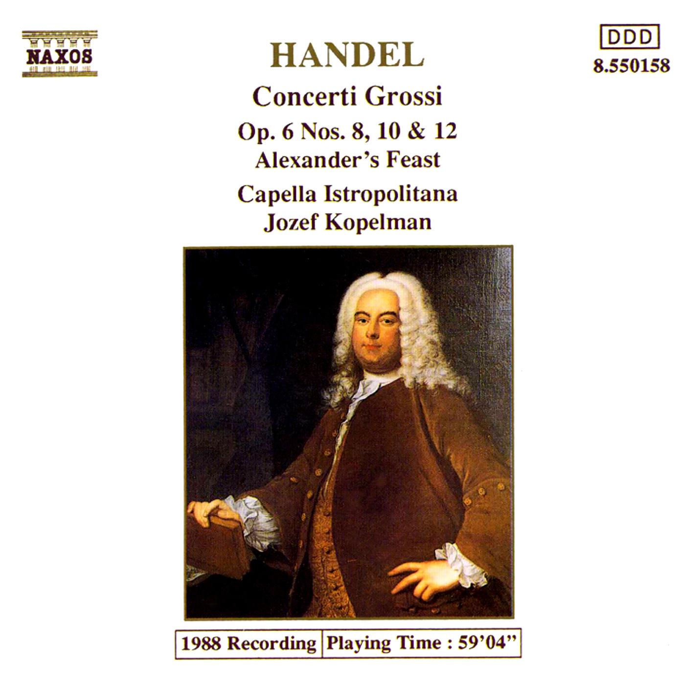 HANDEL: Concerti Grossi Op. 6, Nos. 8, 10 and 12