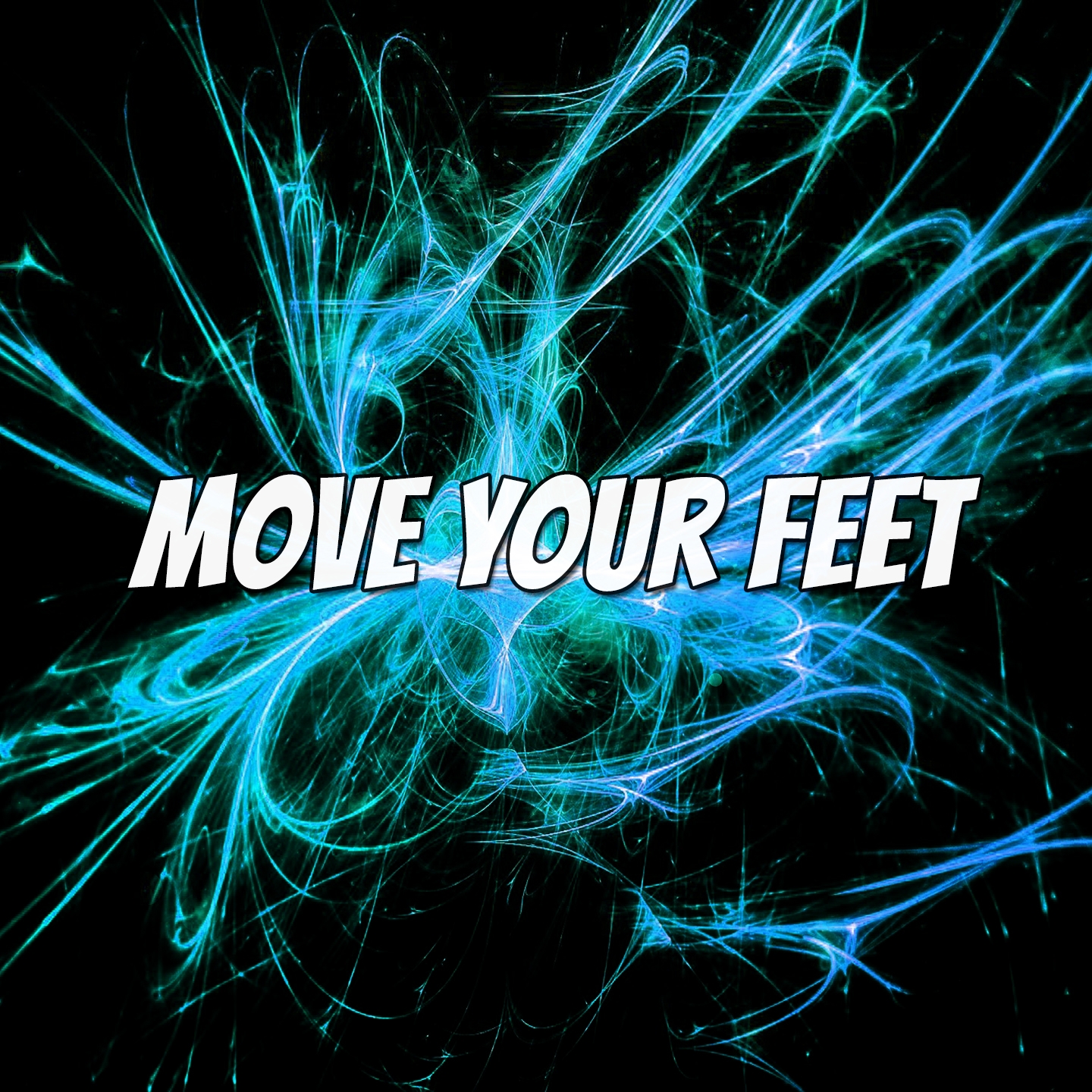 Move Your Feet