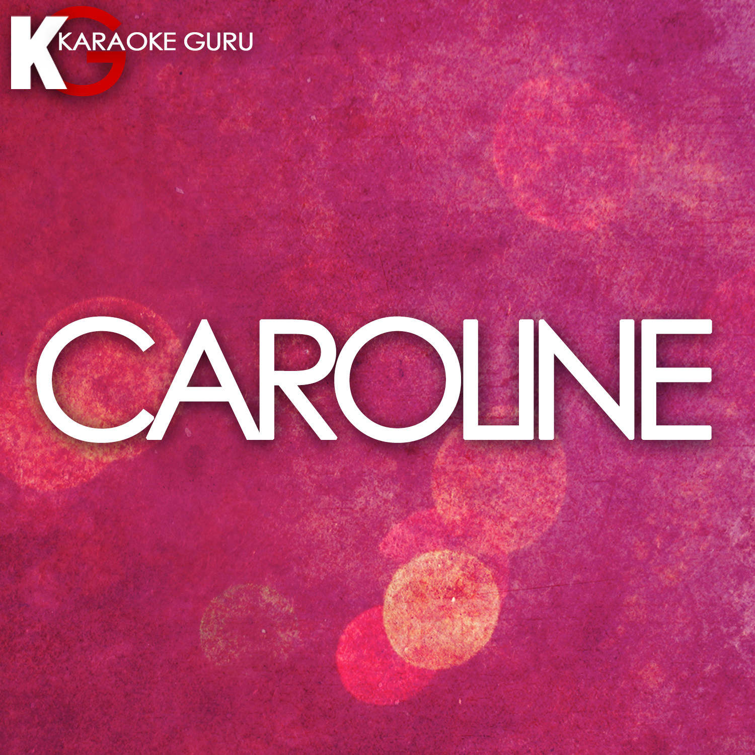 Caroline (Karaoke Version)