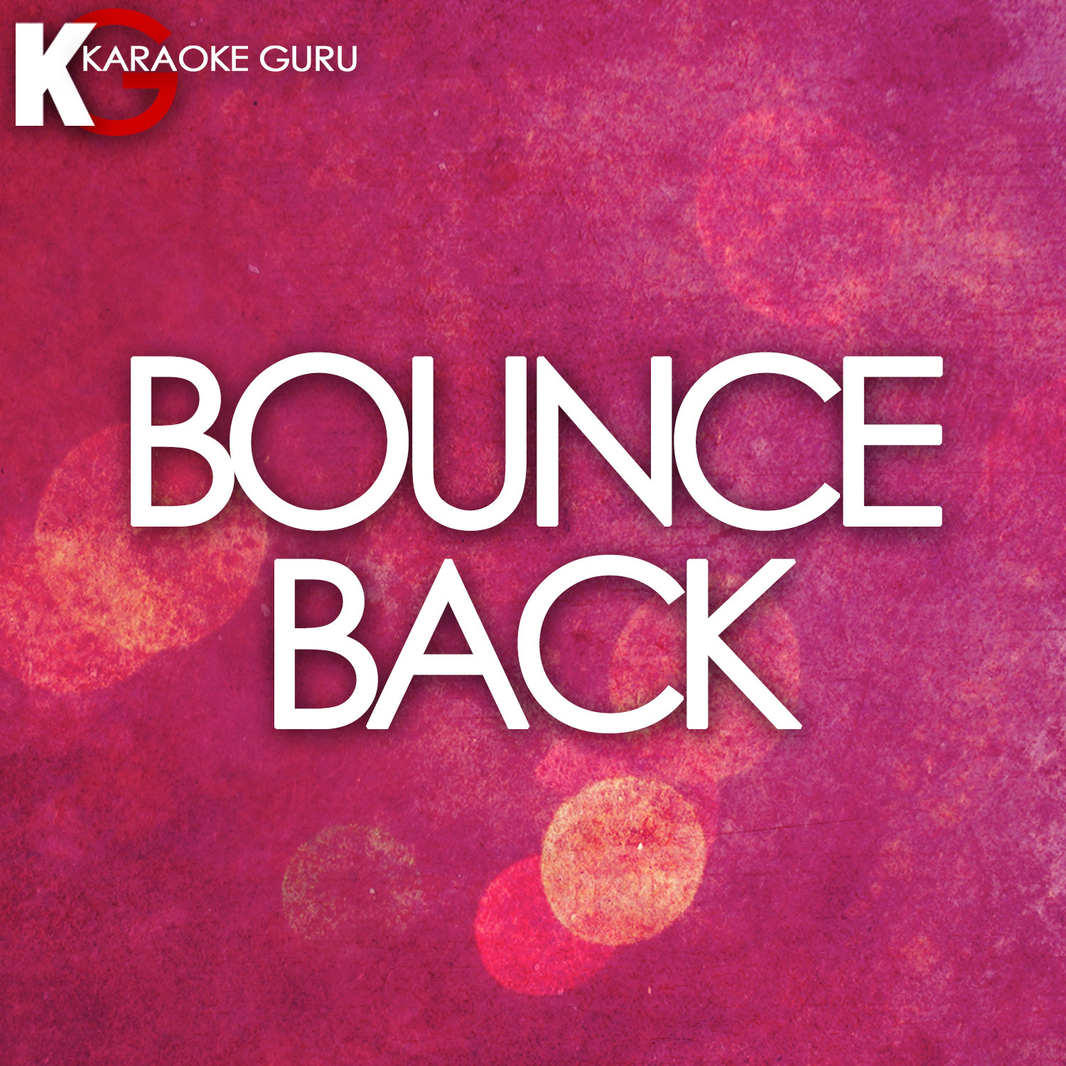 Bounce Back - Single (Karaoke Version)