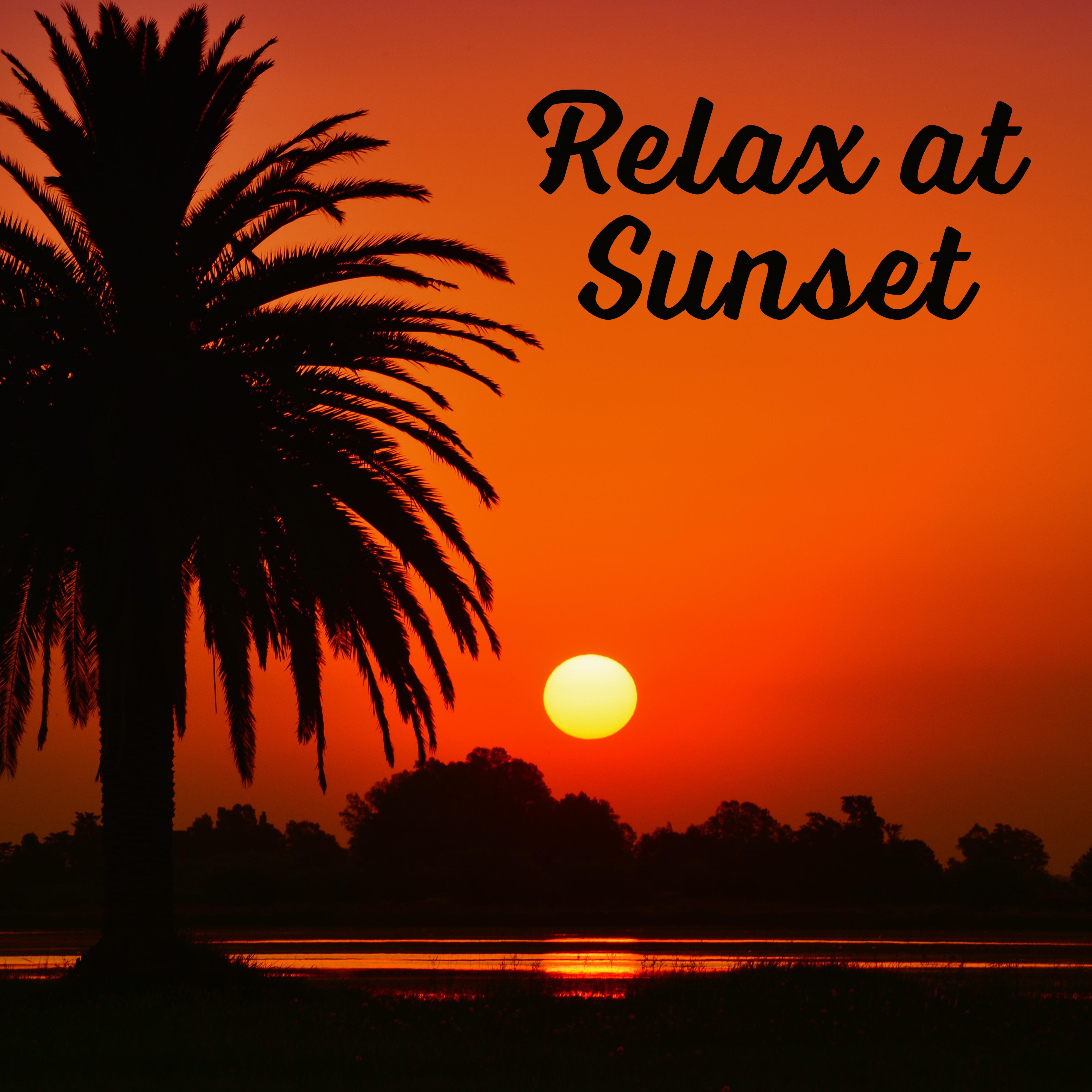 Relax at Sunset – Holiday Chill Out Music, Pure Relaxation, Deep Chill, Relaxing Waves, Summertime