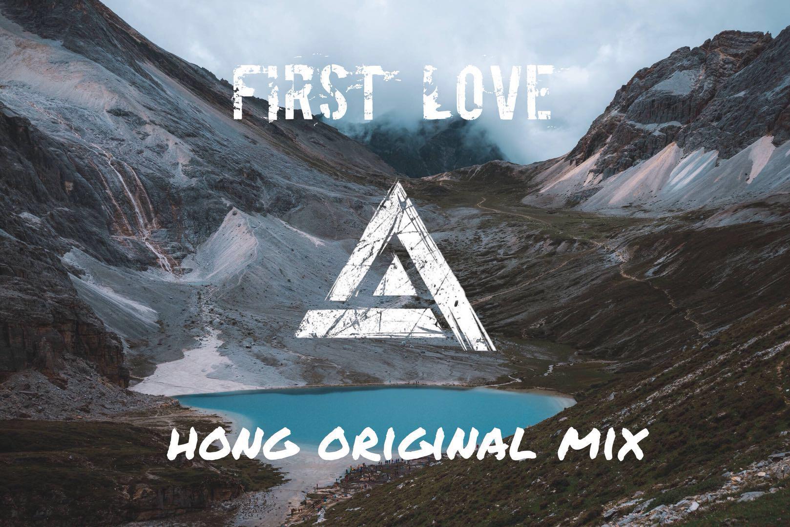 First Love（Original Mix）