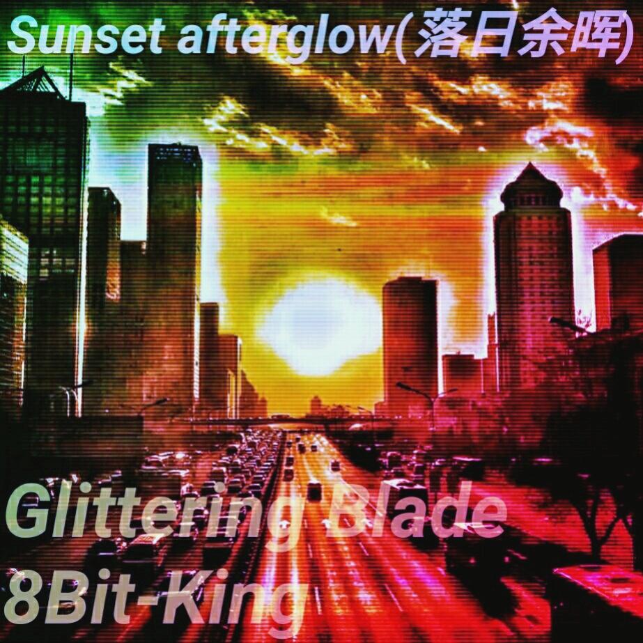 Sunset afterglow(落日余晖)