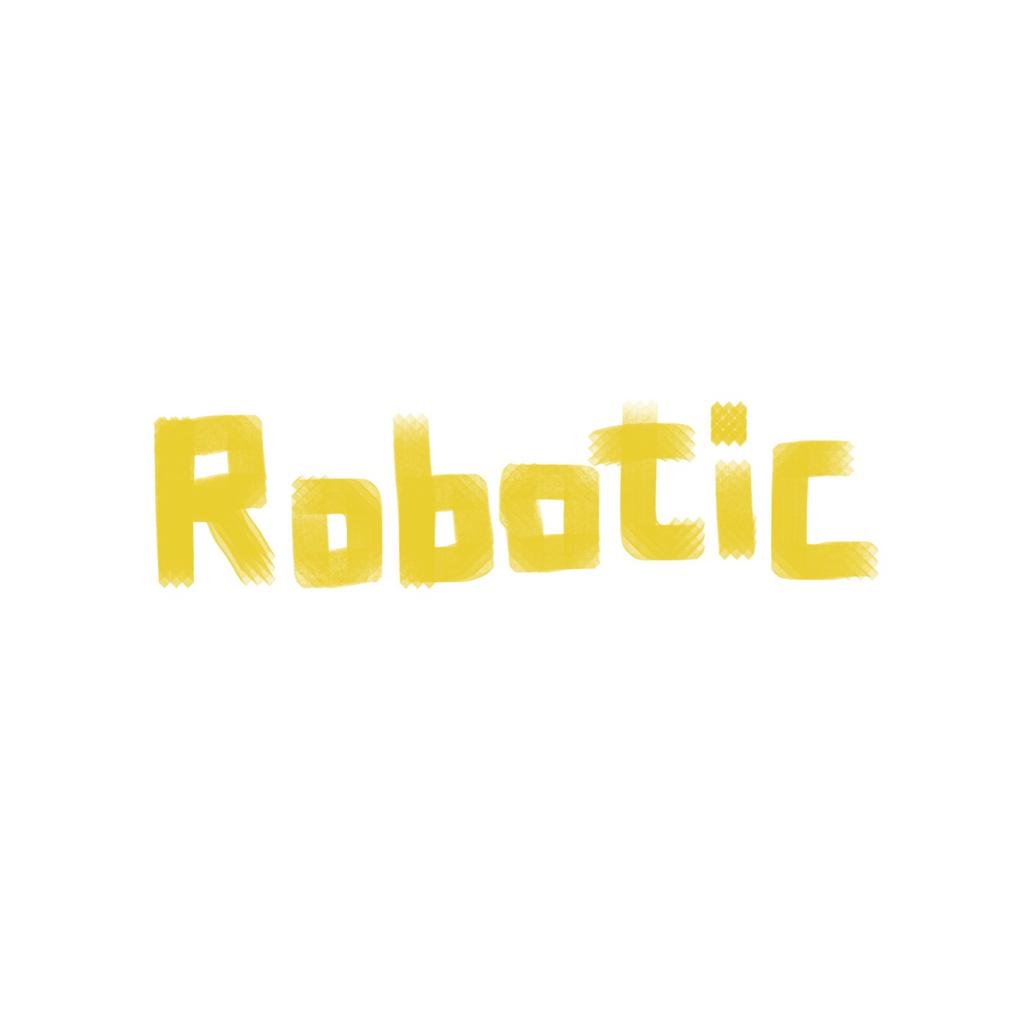 Robotic