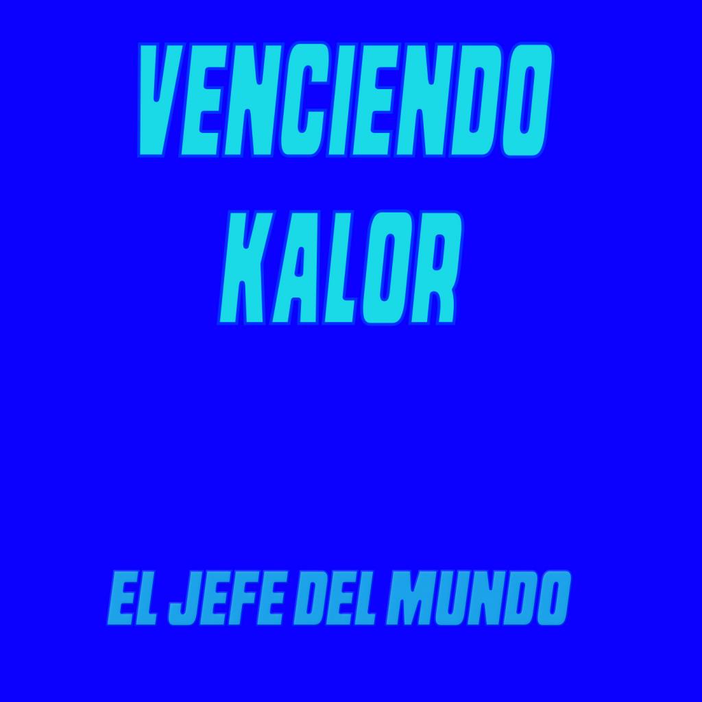 Venciendo Kalor