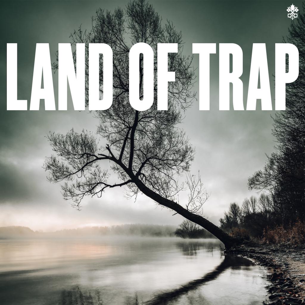 Land of Trap