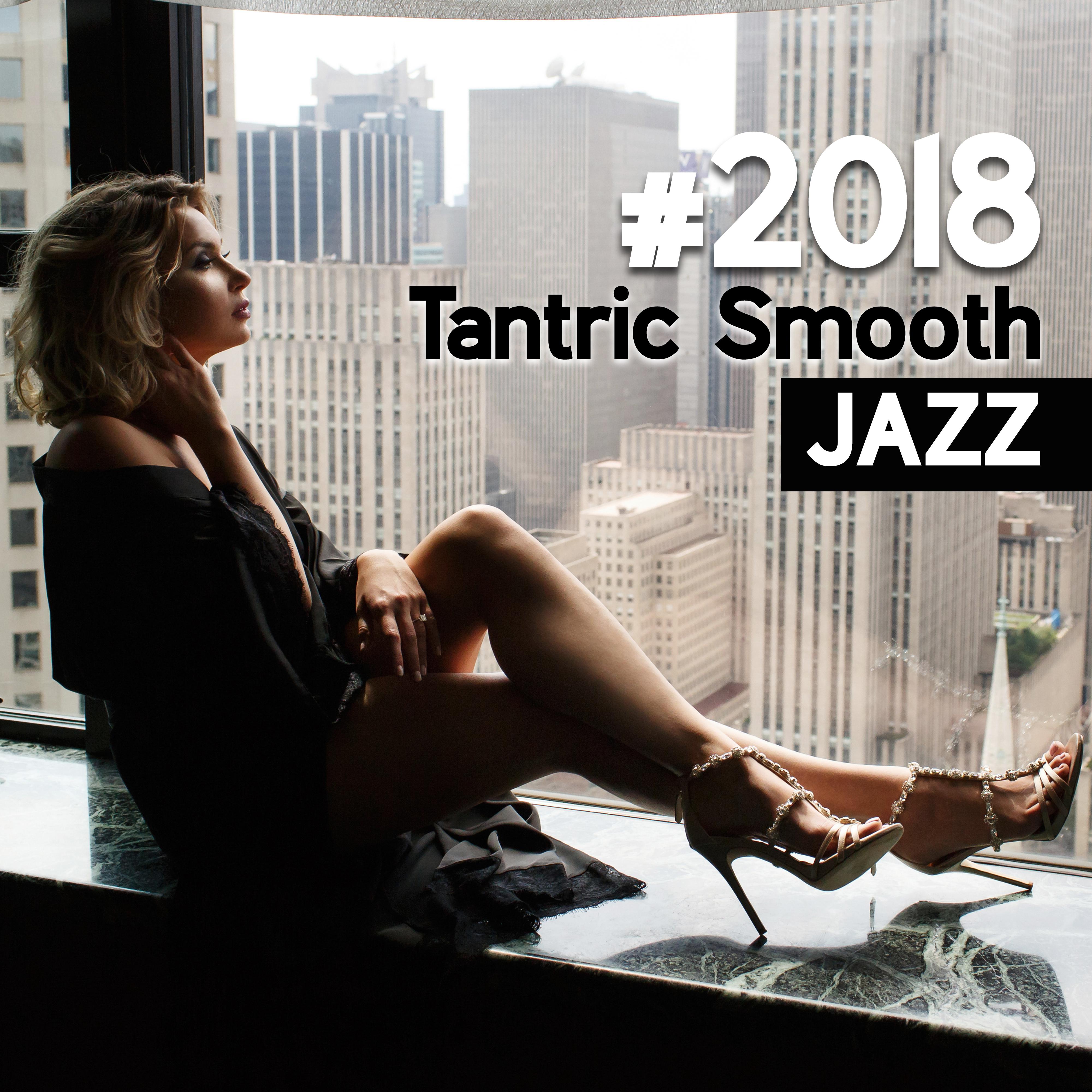 #2018 Tantric Smooth Jazz