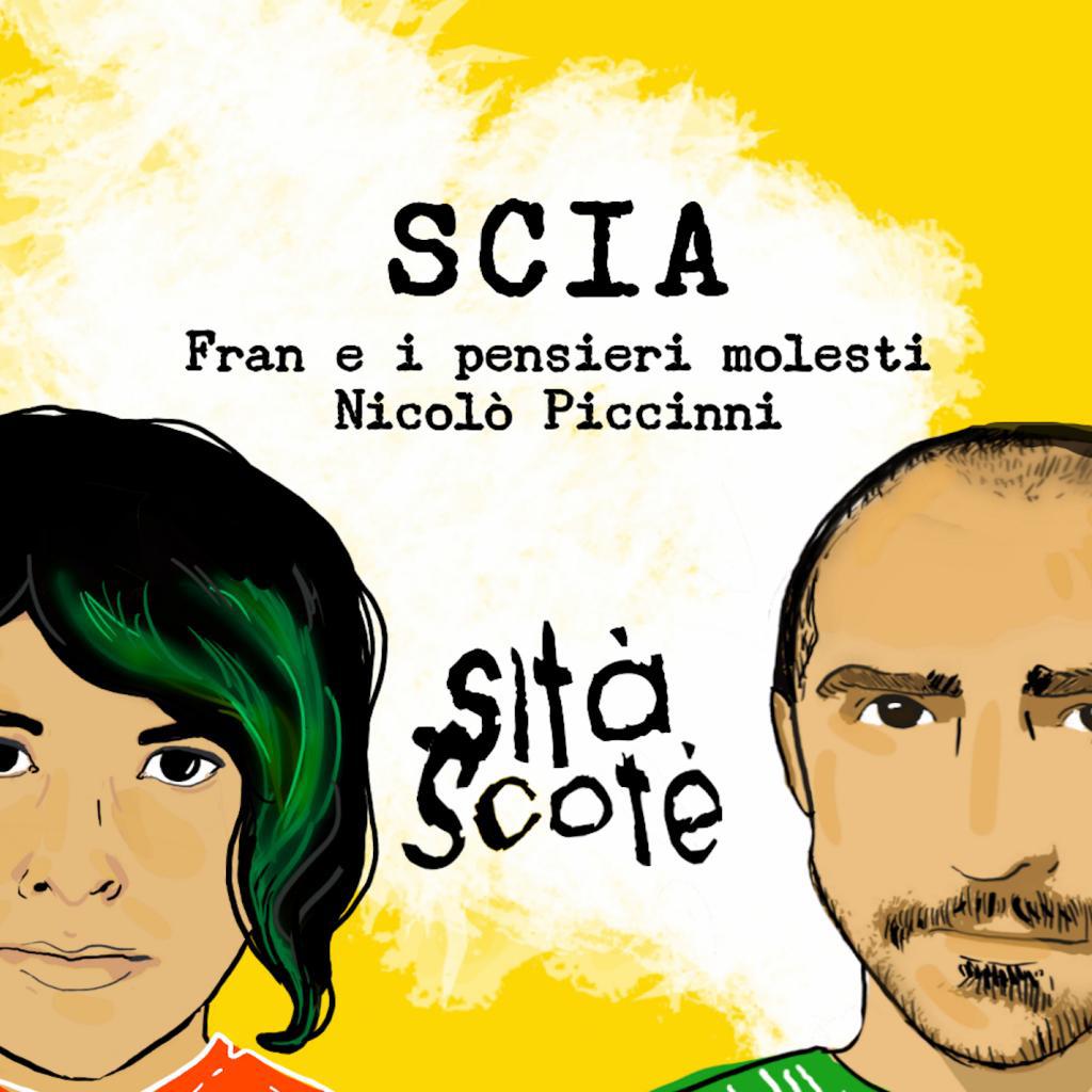 Scia (feat Fran e i Pensieri Molesti & Nicolò Piccinni)