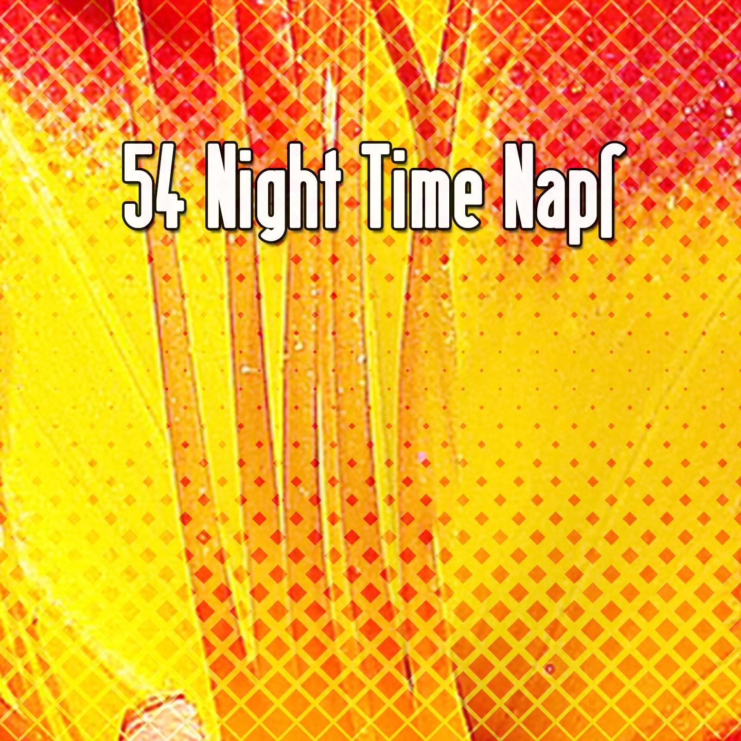 54 Night Time Naps