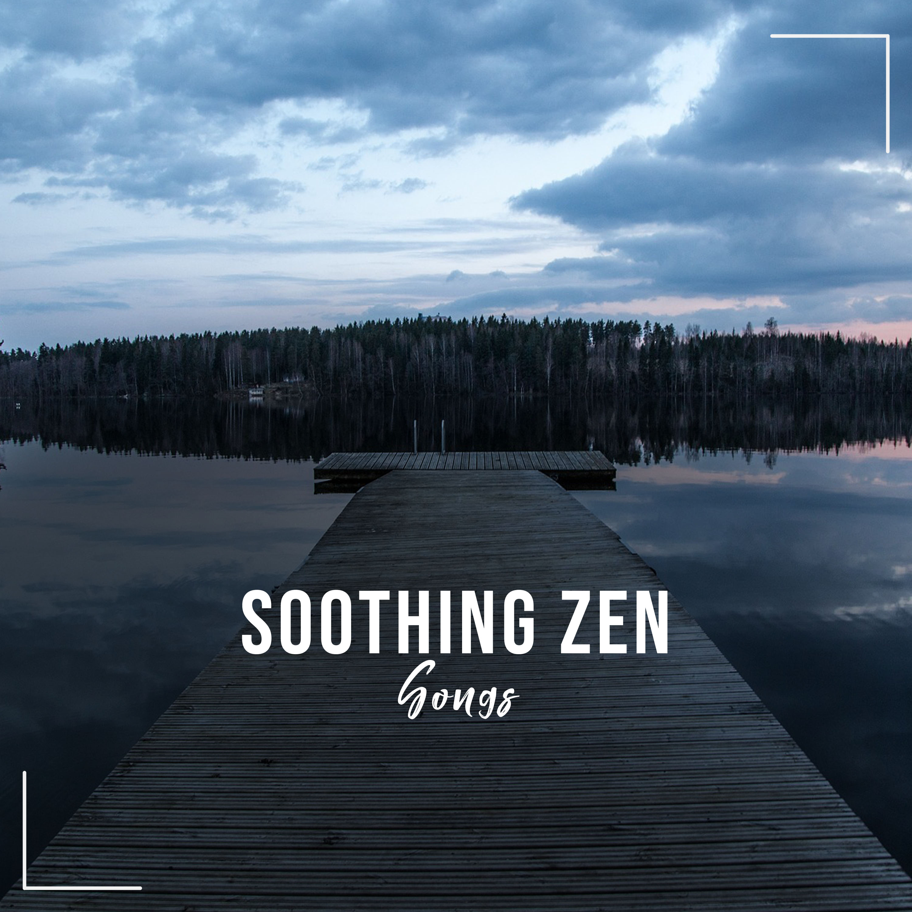 #17 Soothing Zen Songs for Meditation, Yoga & Spa