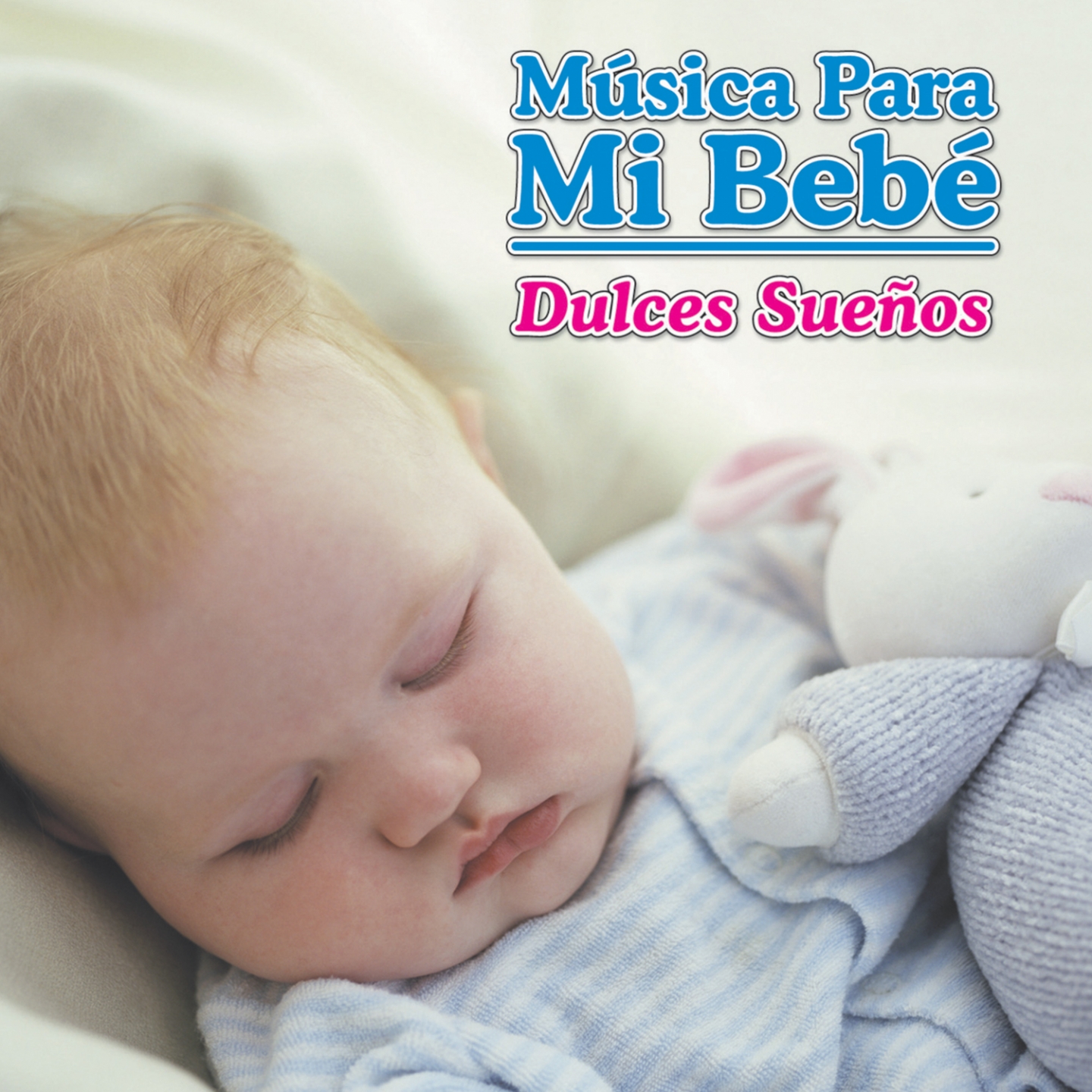 Música para Mi Bebé: Dulces Sueños