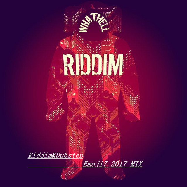 Riddim&Dubstep (Emoji7 2017 MIX)