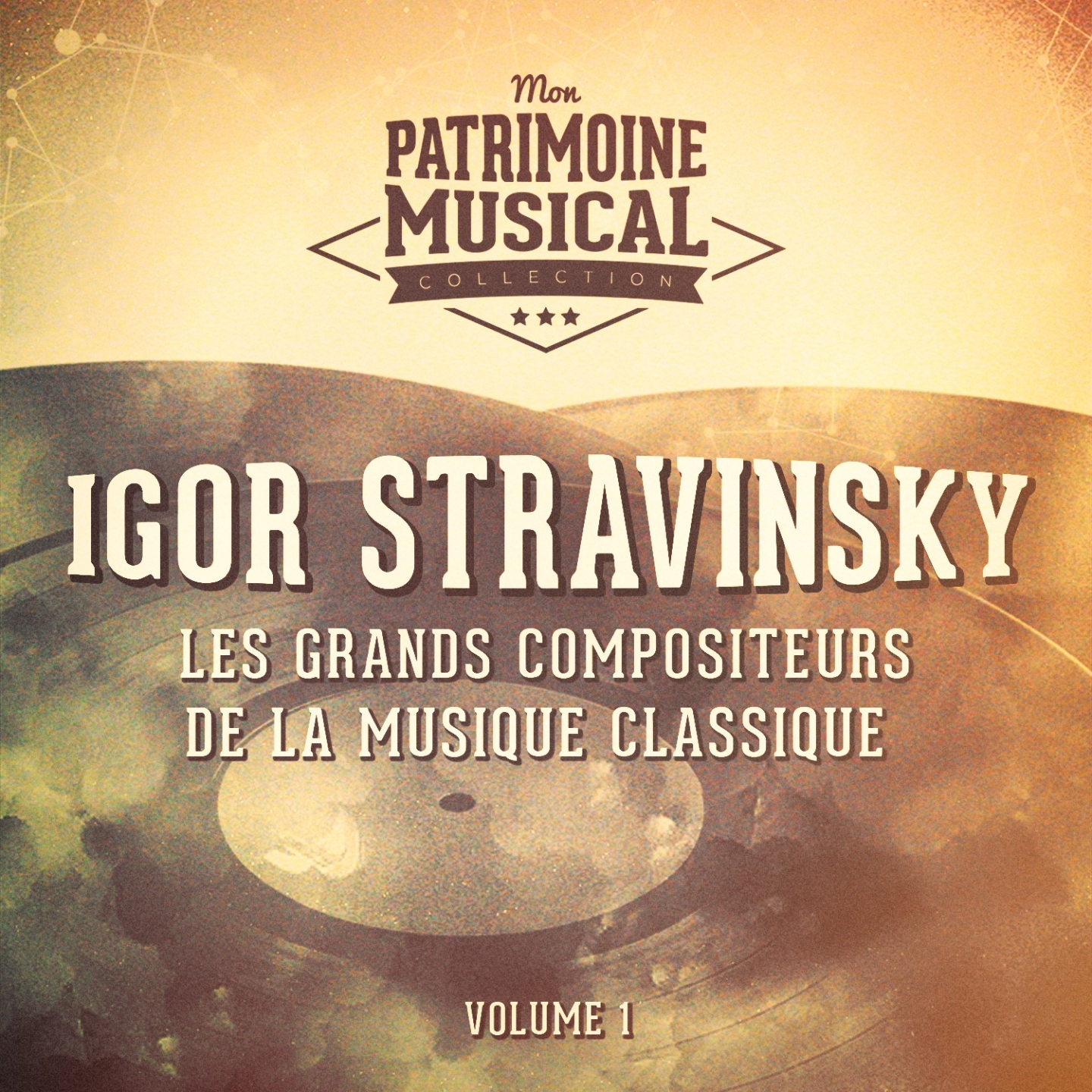Les grands compositeurs de la musique classique : igor stravinsky, vol. 1