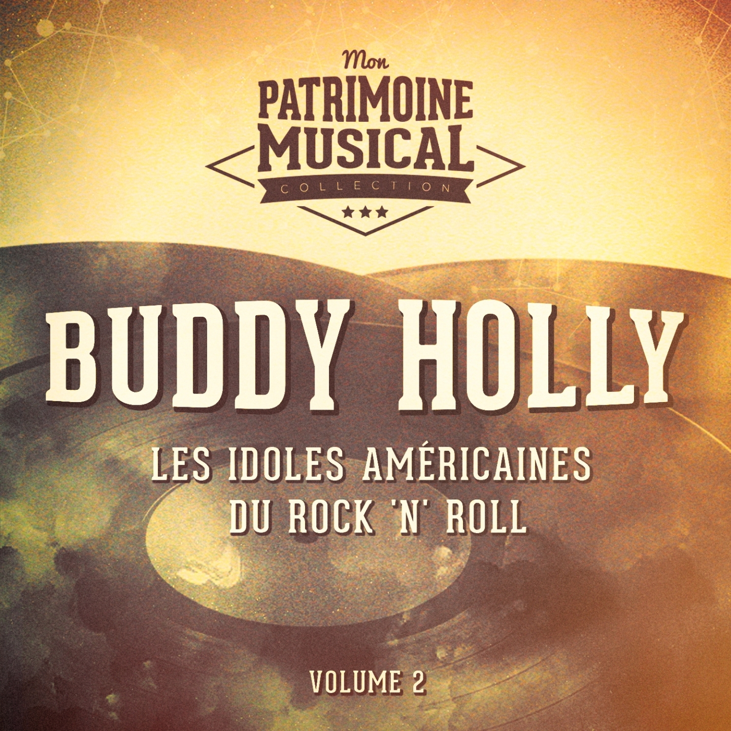 Les Idoles Américaines Du Rock 'N' Roll: Buddy Holly, Vol. 2