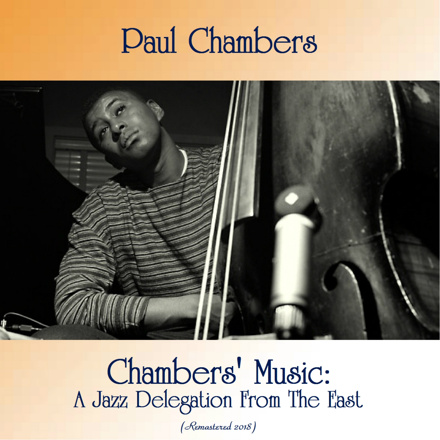 Chambers' Music: A Jazz Delegation From The East (Remastered 2018)