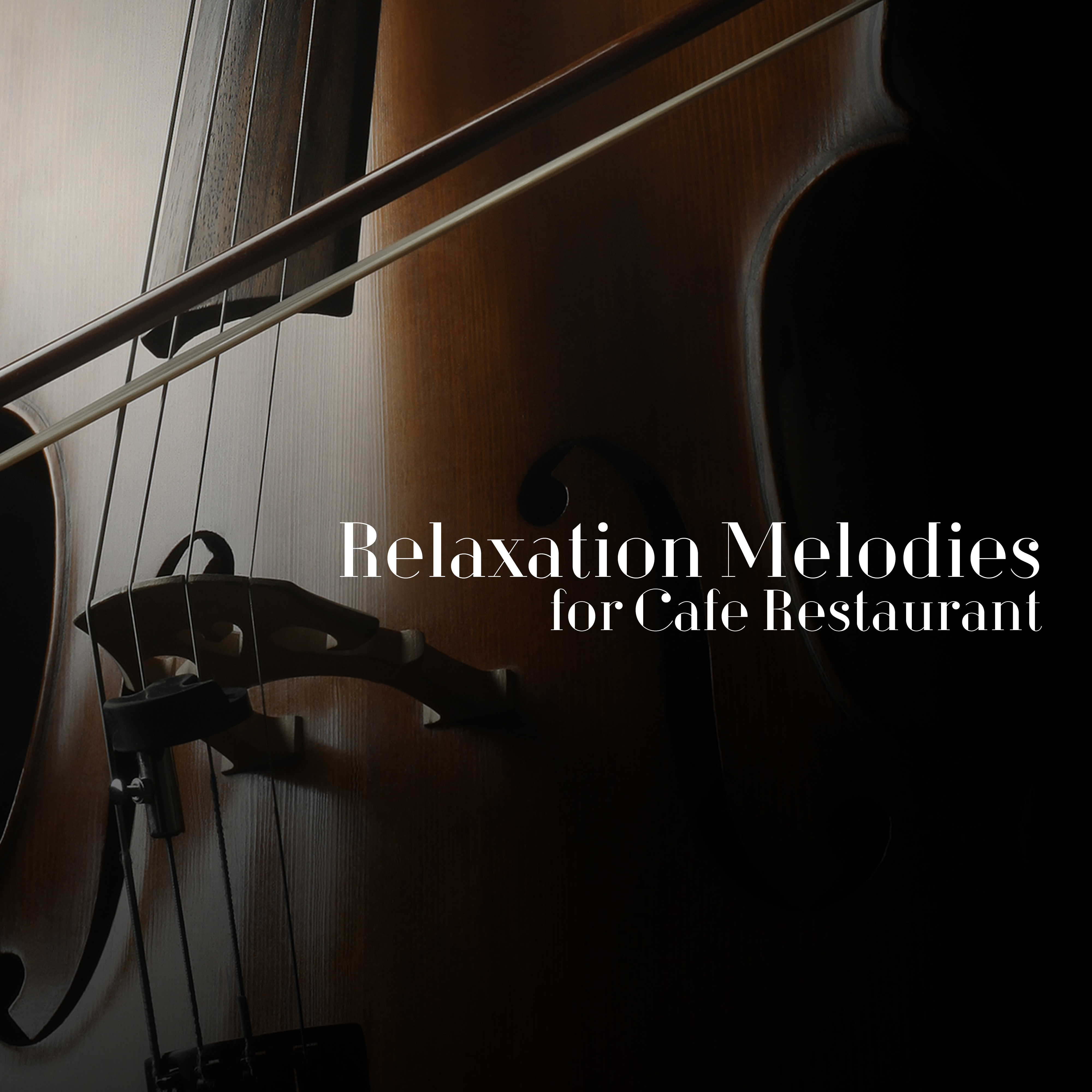 Relaxation Melodies for Cafe Restaurant
