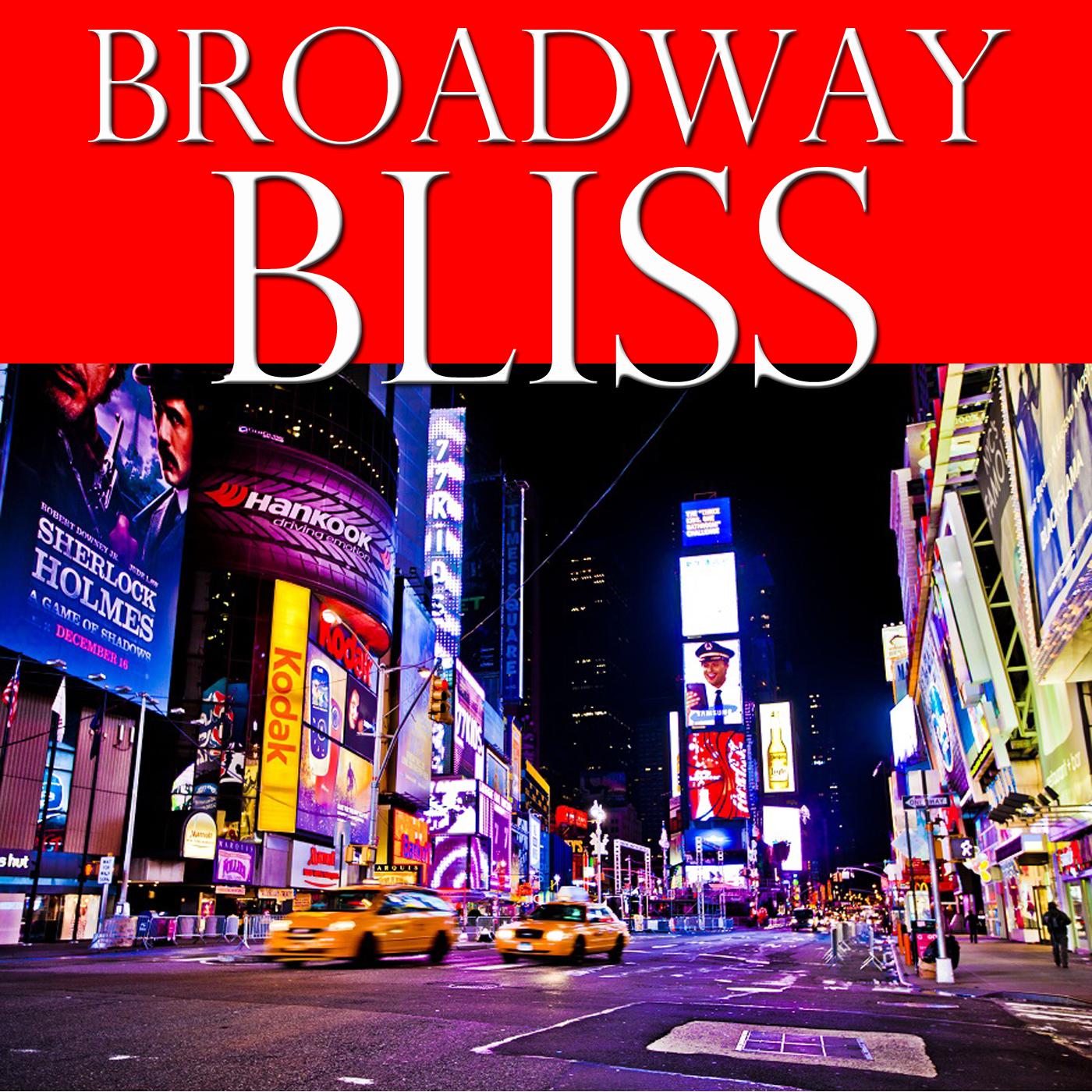 Broadway Bliss